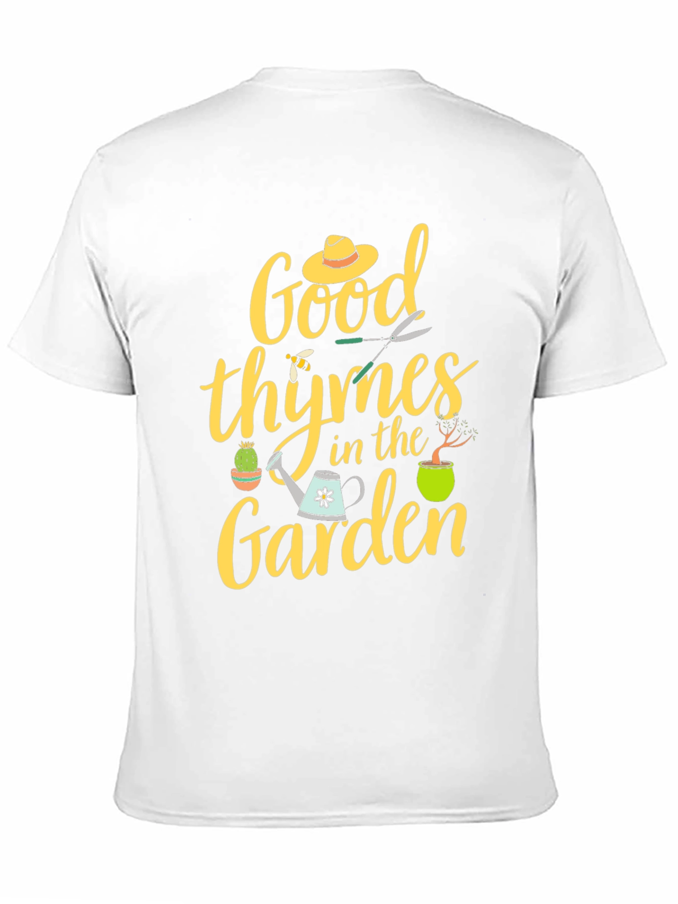 Good Thymes In The Garden T-Shirt