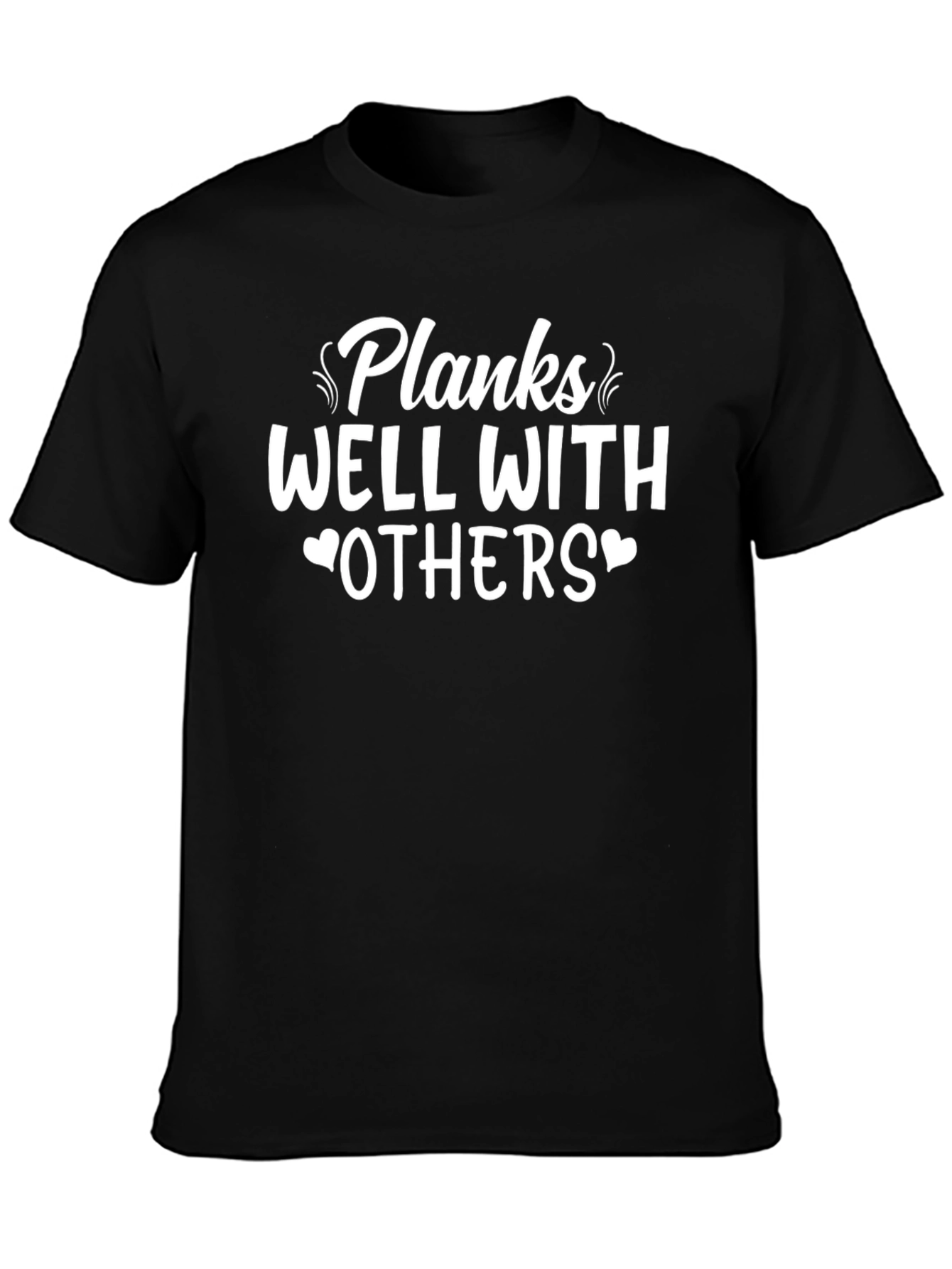 Planks Well With Others Black T-Shirt