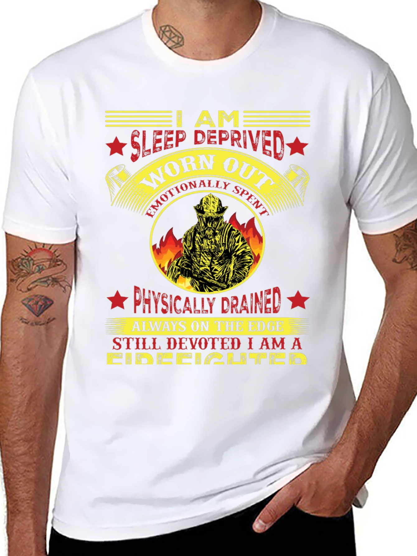 Firefighter T-Shirt: Sleep Deprived Worn Out
