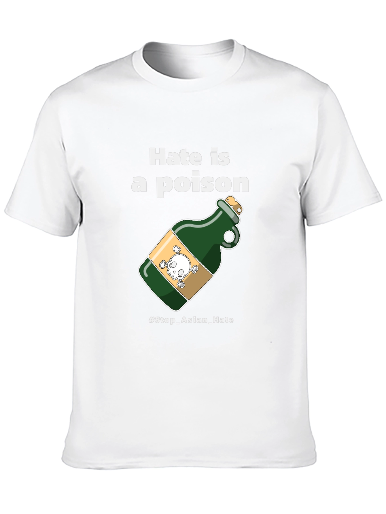 Hate Is A Poison T-Shirt