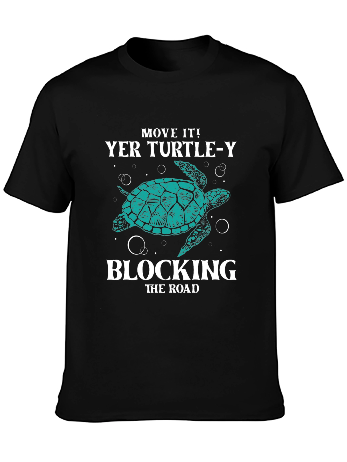 Move It! Turtle-Y Blocking the Road Graphic T-Shirt
