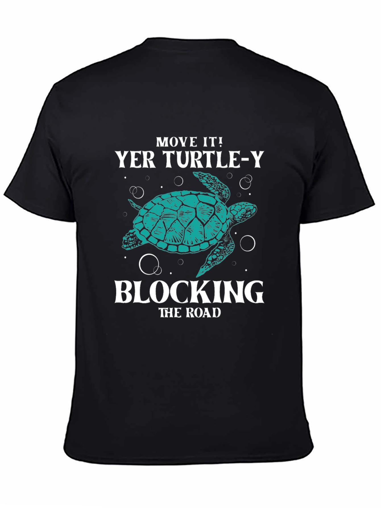 Move It! Turtle-Y Blocking the Road Graphic T-Shirt