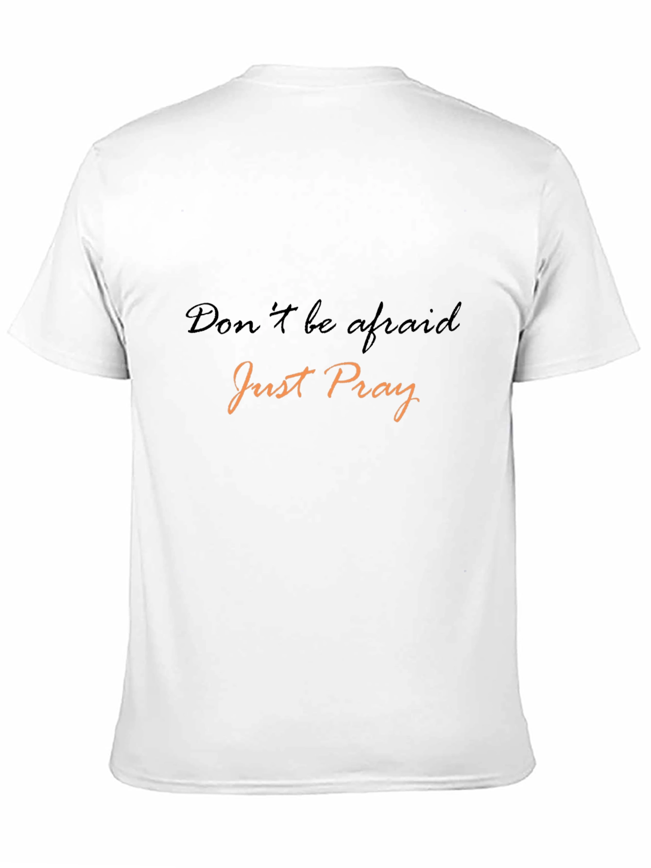 Dont Be Afraid Just Pray Black Tee