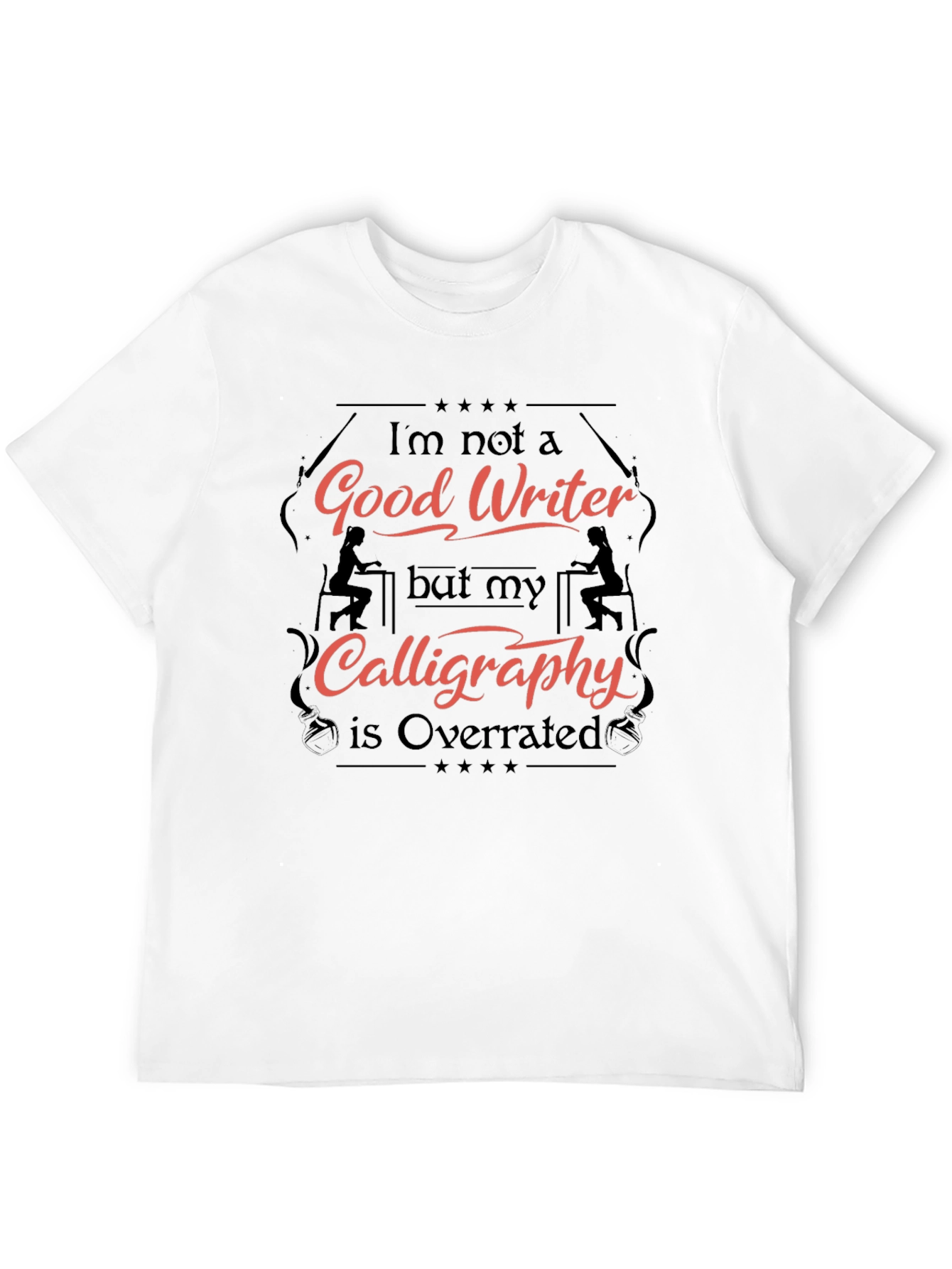 Humorous Good Writer Graphic T-Shirt