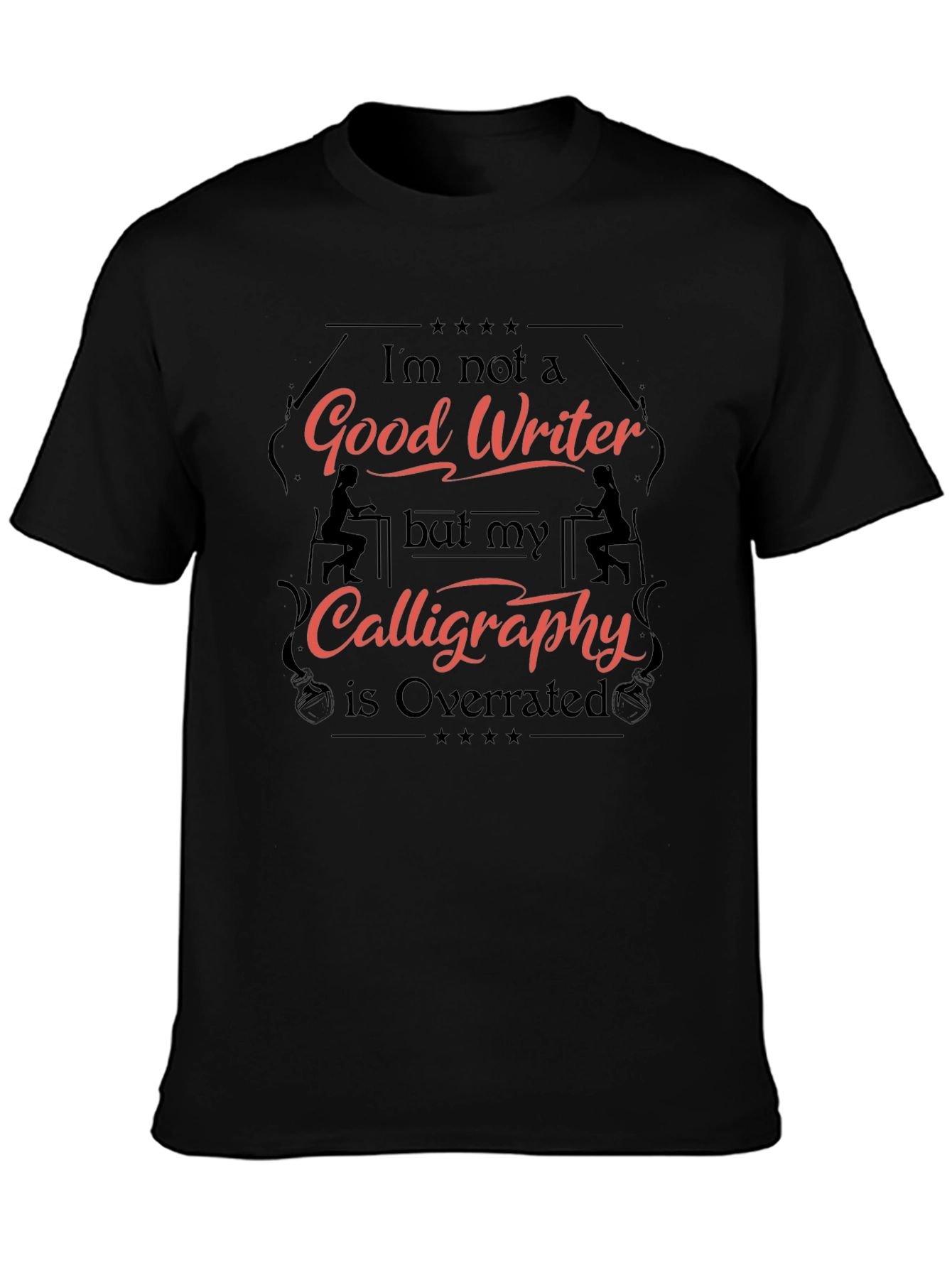 Humorous Good Writer Graphic T-Shirt