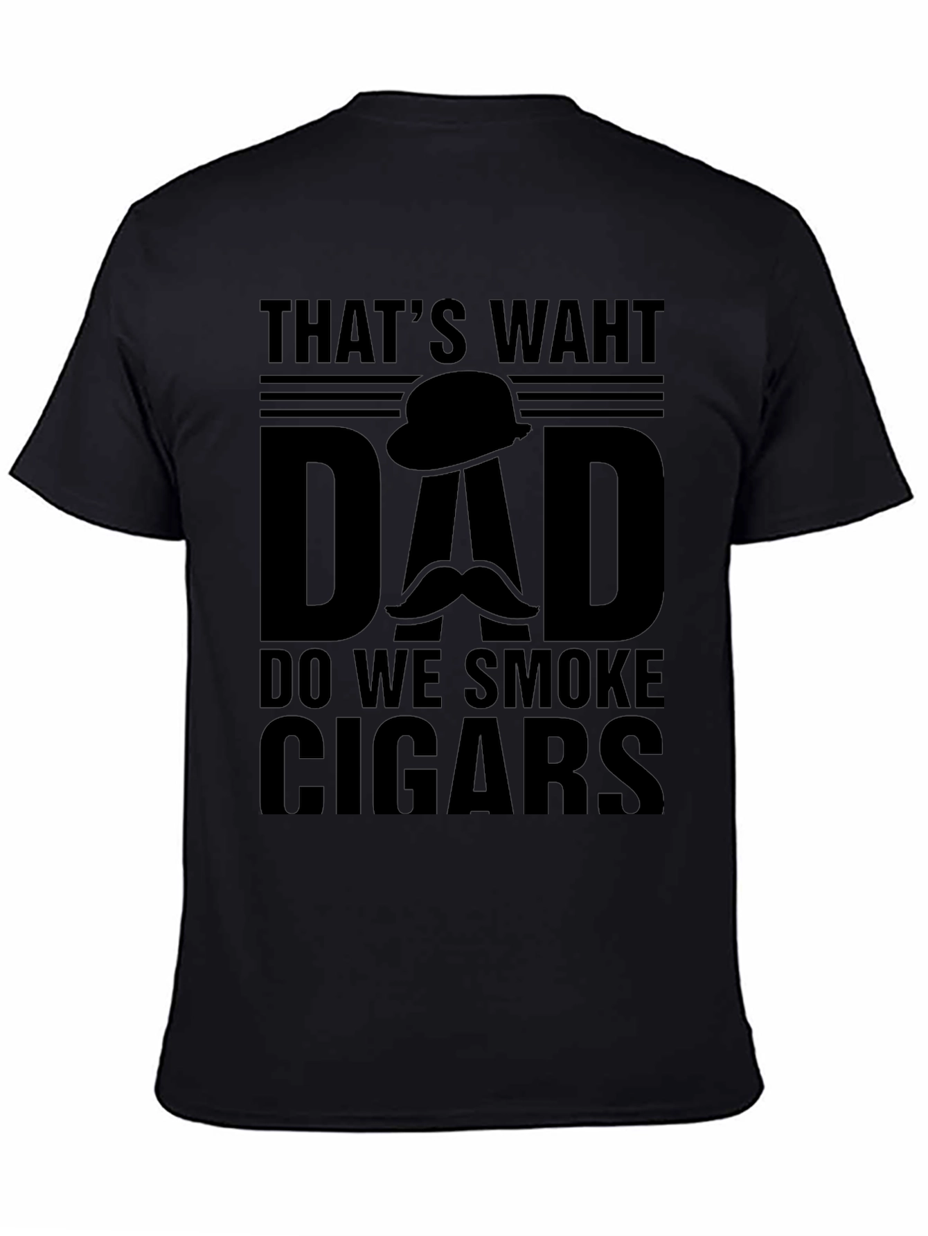 Thats What Dad Do We Smoke Cigars T-Shirt