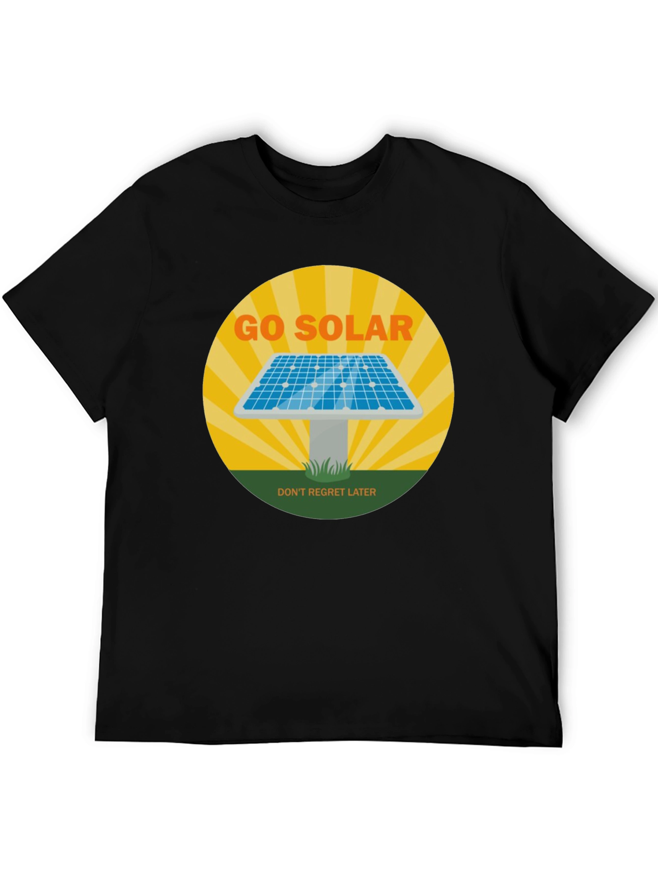 Go Solar T-Shirt - Dont Regret Later! Black Tee