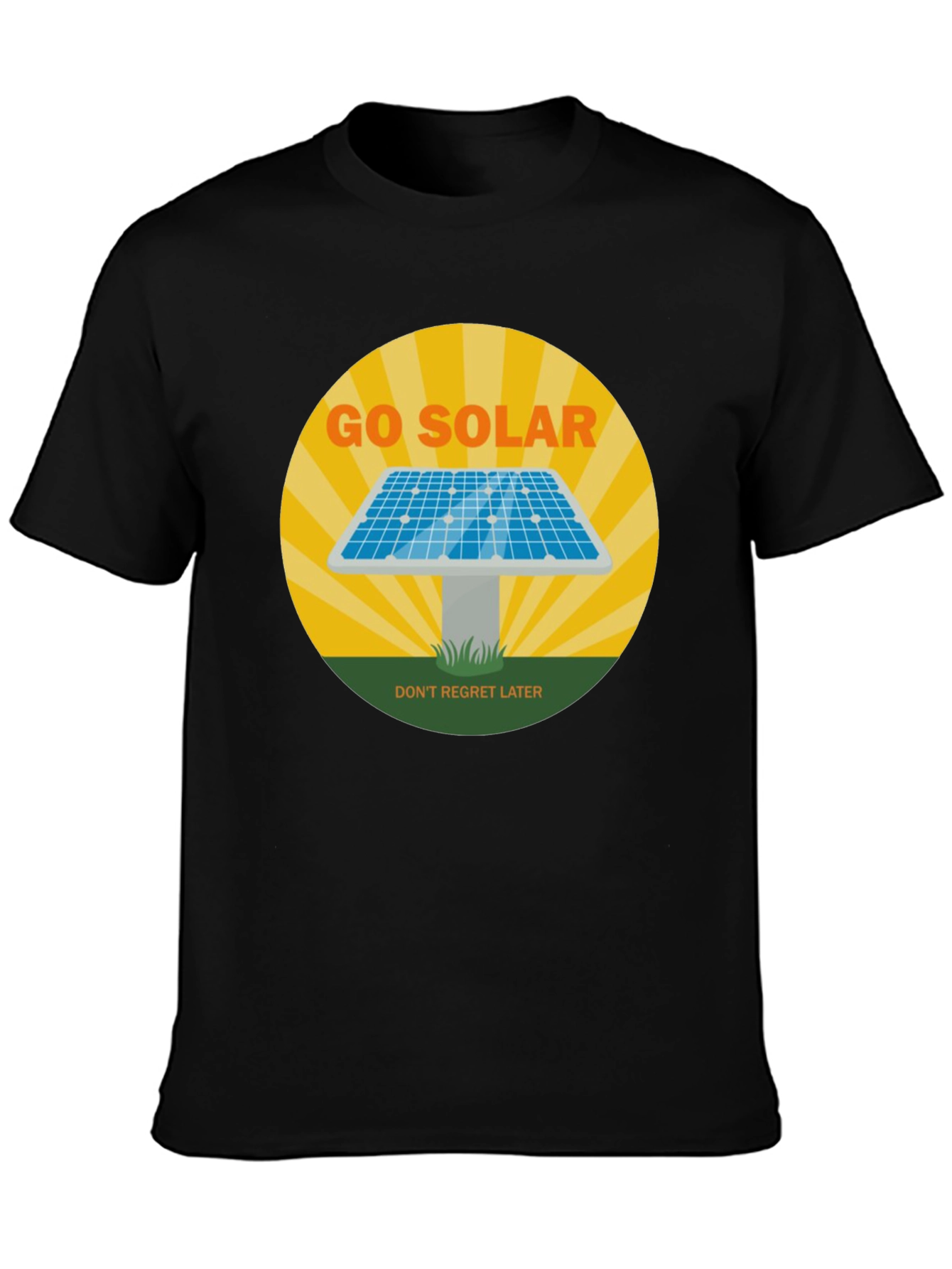 Go Solar T-Shirt - Dont Regret Later! Black Tee