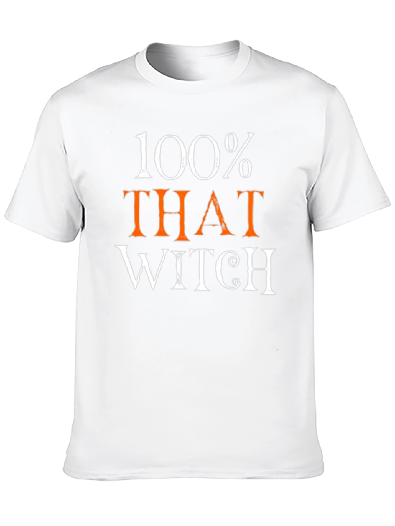 100% That Witch Tee - Halloween Humor