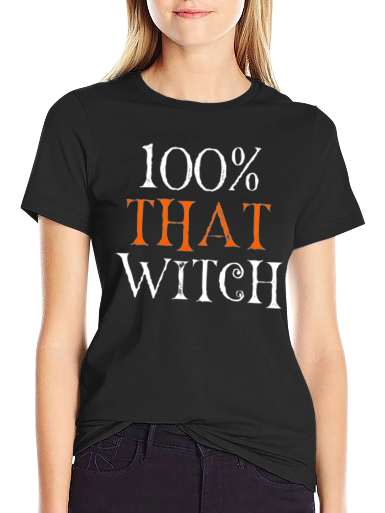 100% That Witch Tee - Halloween Humor