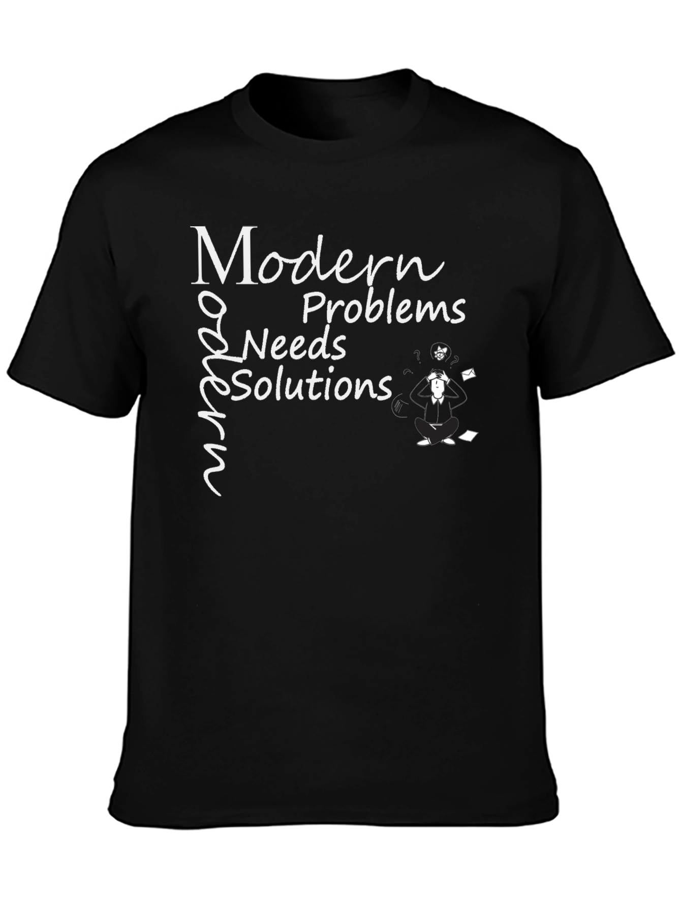 Modern Problems T-Shirt