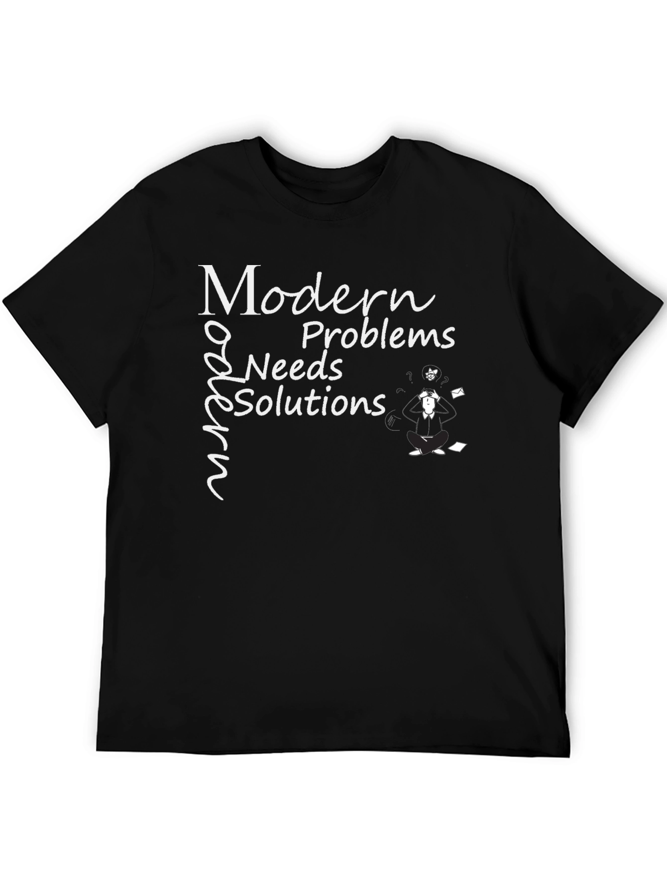 Modern Problems T-Shirt