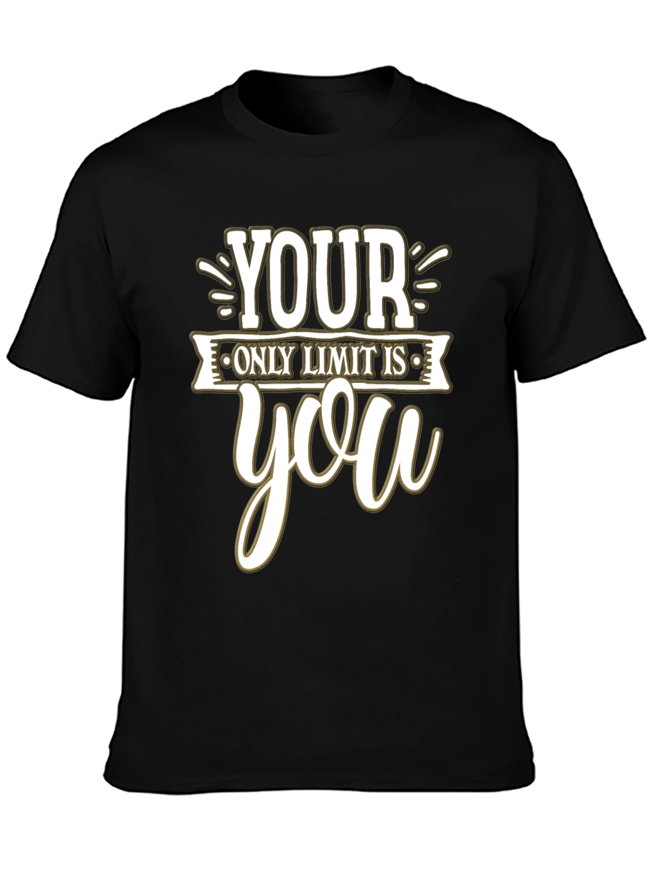 Motivational Your Only Limit is You Black T-Shirt