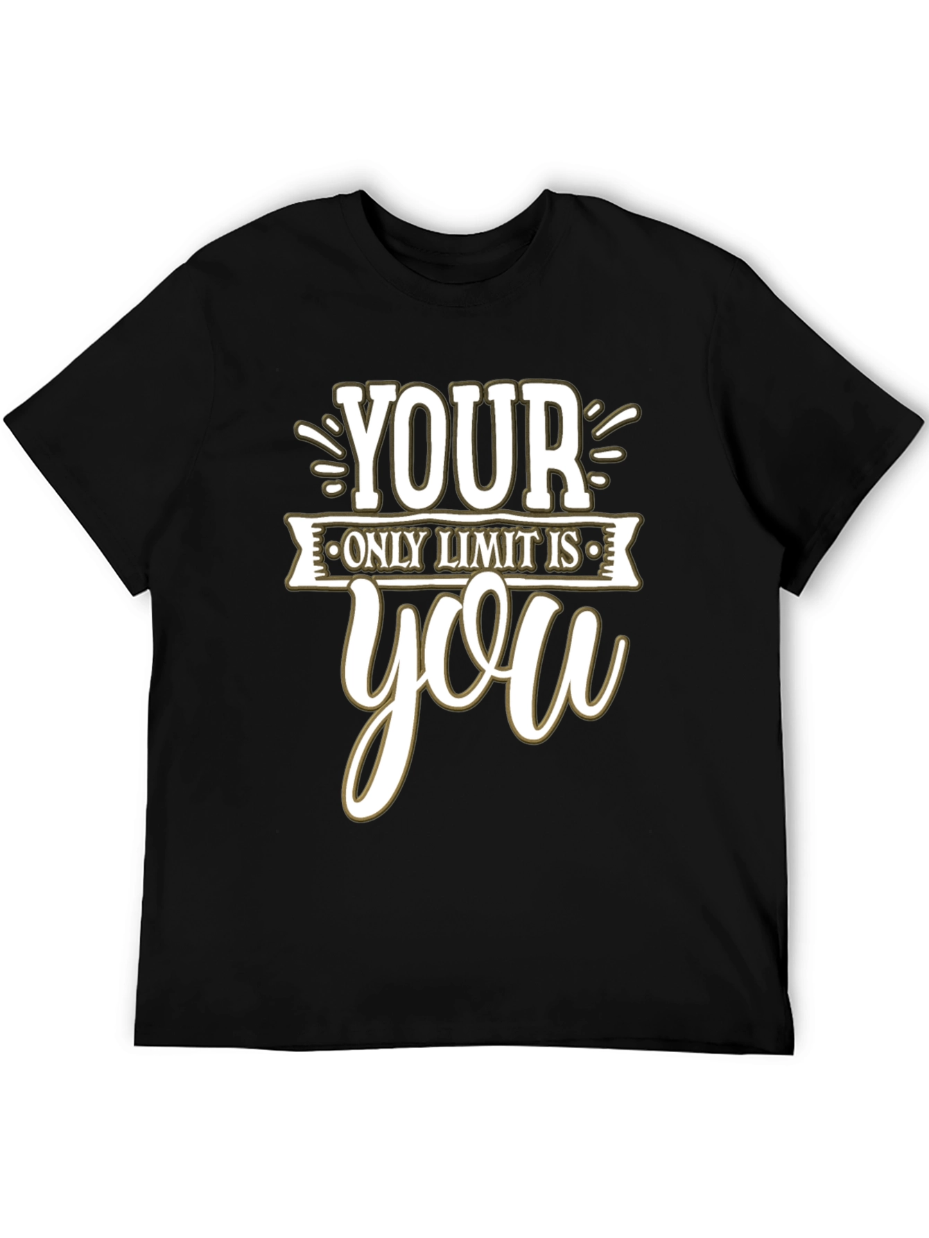 Motivational Your Only Limit is You Black T-Shirt