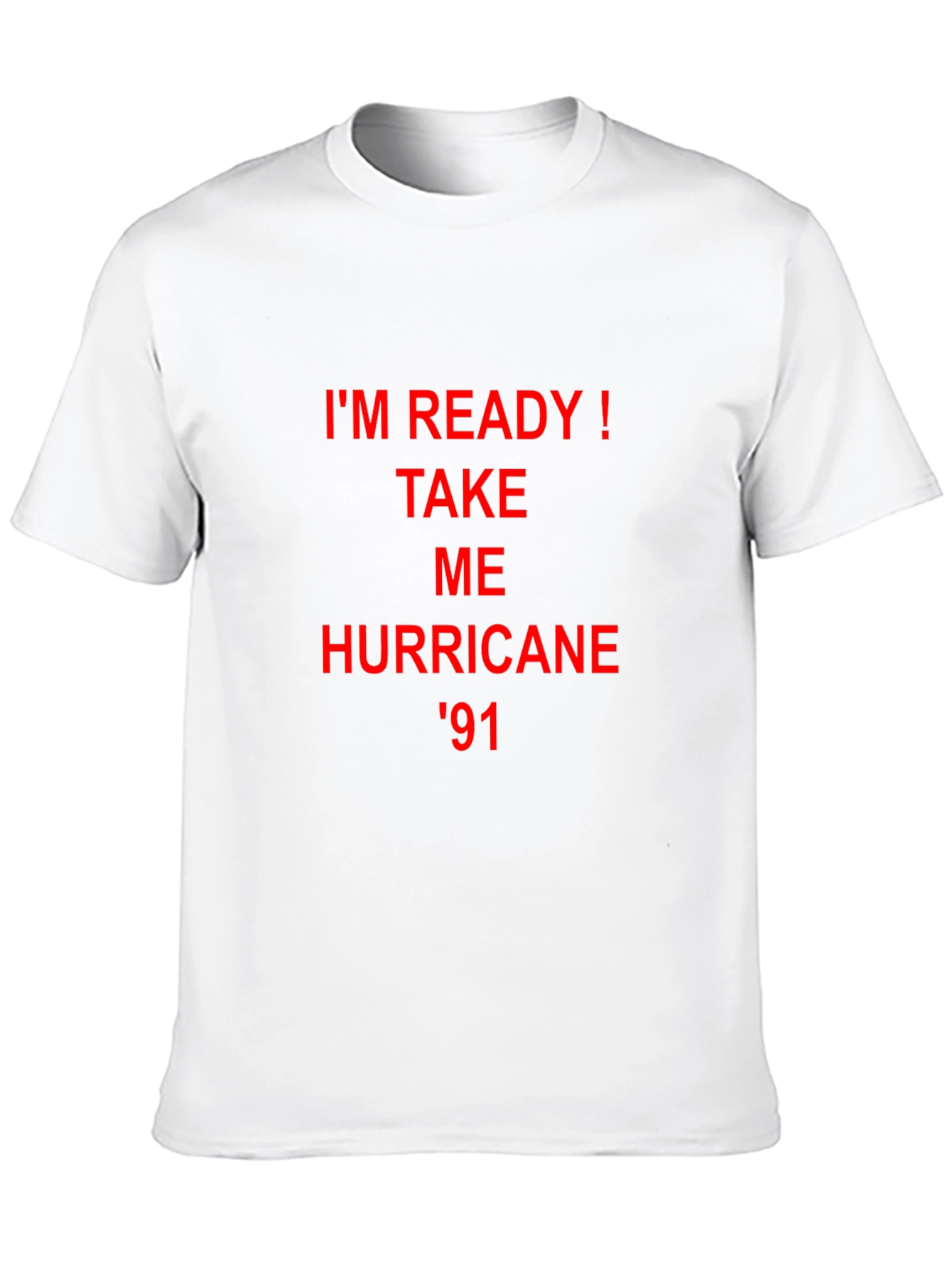 Im Ready! Hurricane 91 Tee
