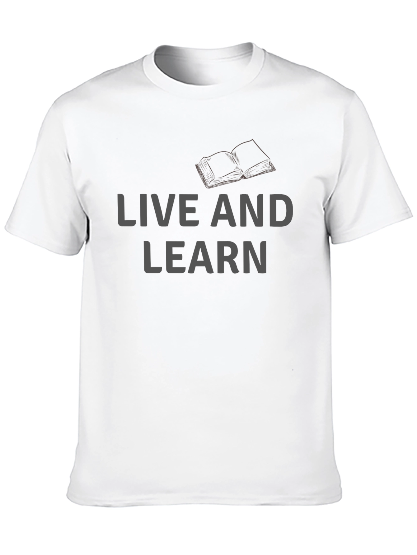 Live and Learn Graphic T-Shirt