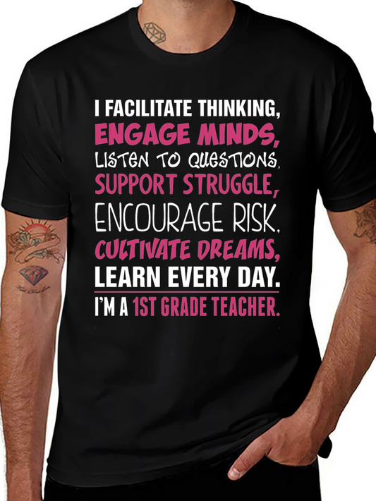 1st Grade Teacher T-Shirt: Facilitate Thinking