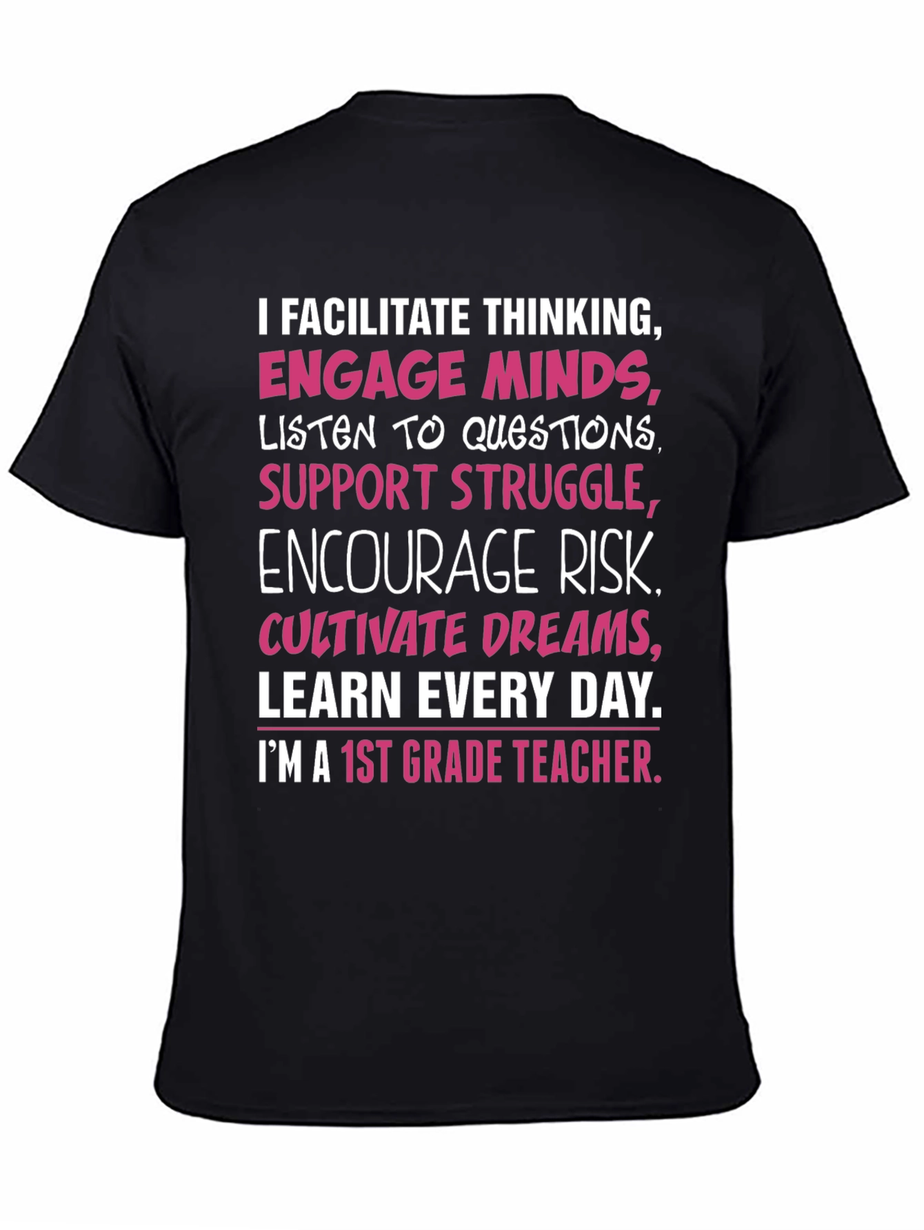 1st Grade Teacher T-Shirt: Facilitate Thinking