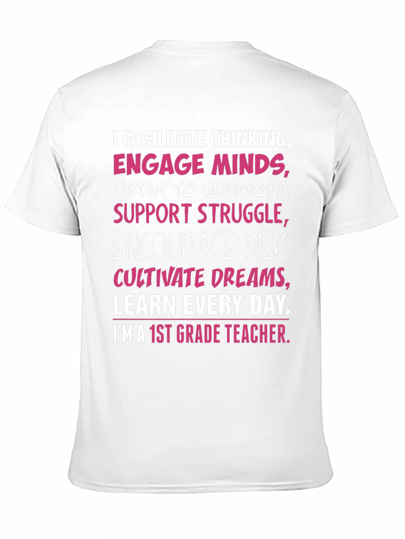 1st Grade Teacher T-Shirt: Facilitate Thinking
