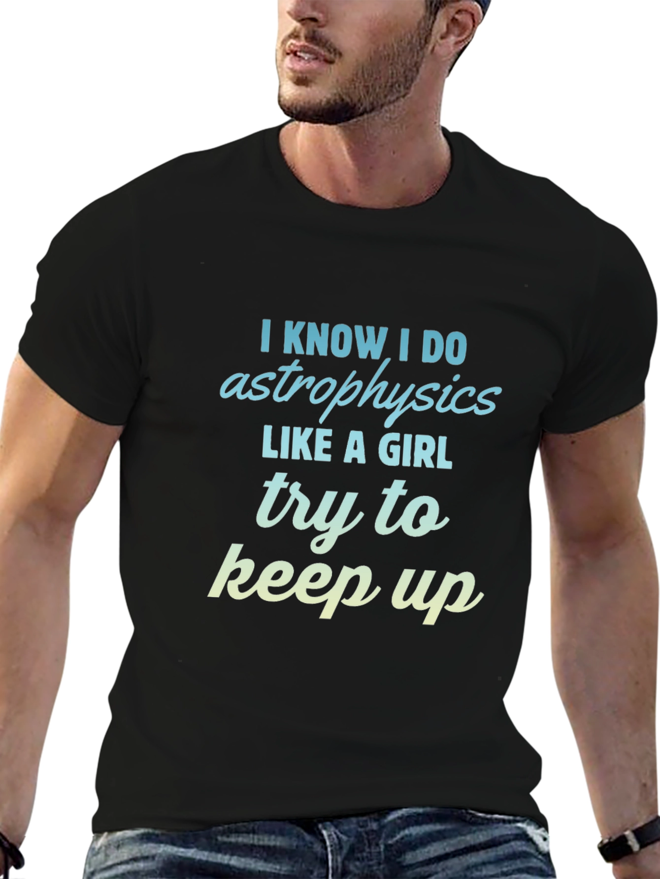 Astrophysics Like a Girl T-Shirt