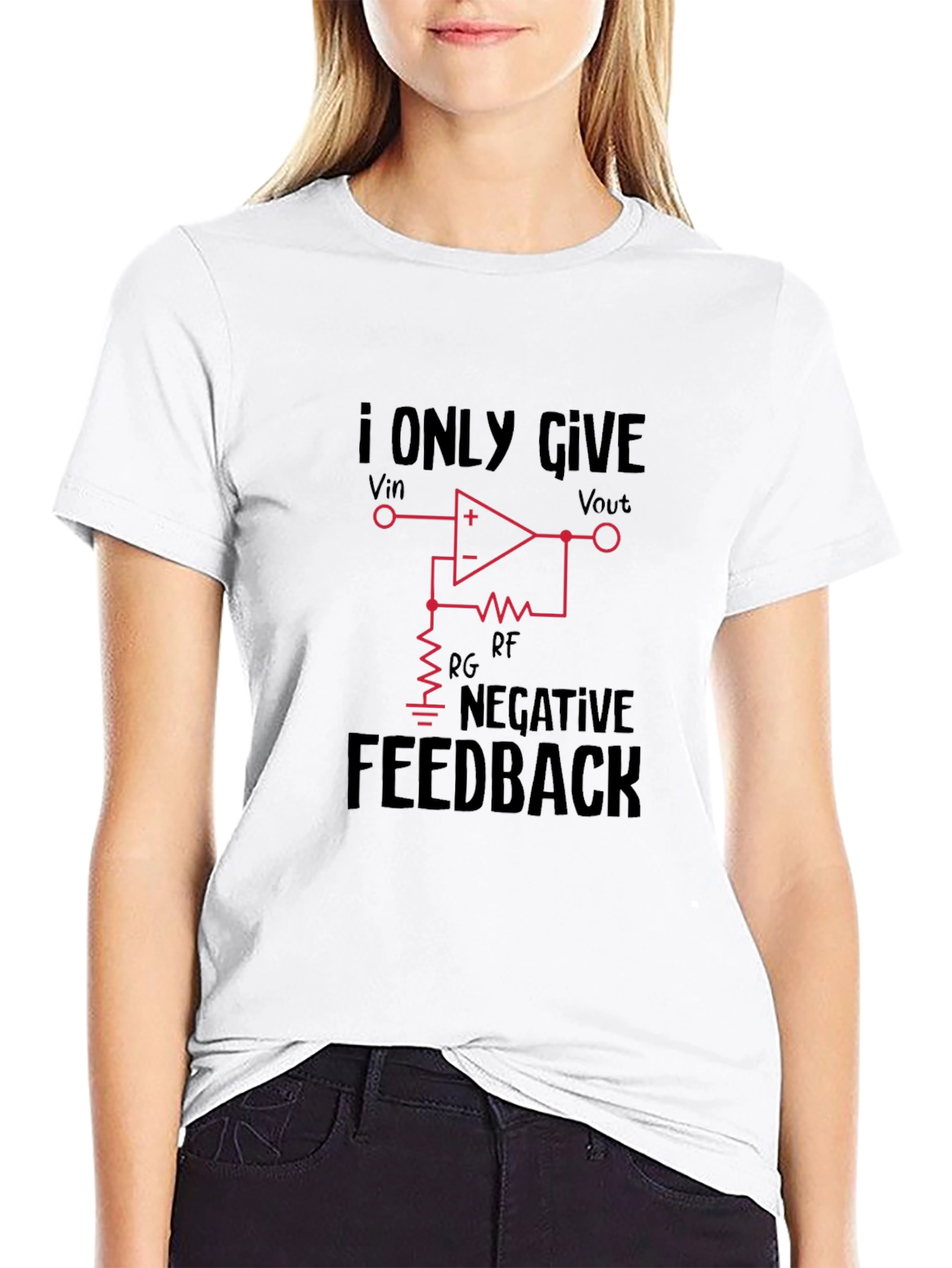 I Only Give Negative Feedback T-Shirt