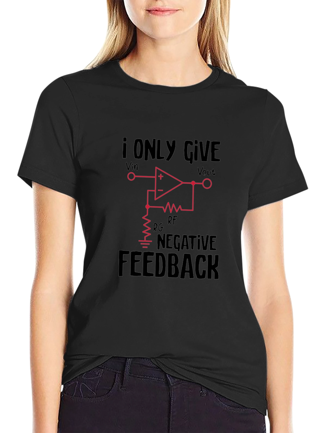 I Only Give Negative Feedback T-Shirt