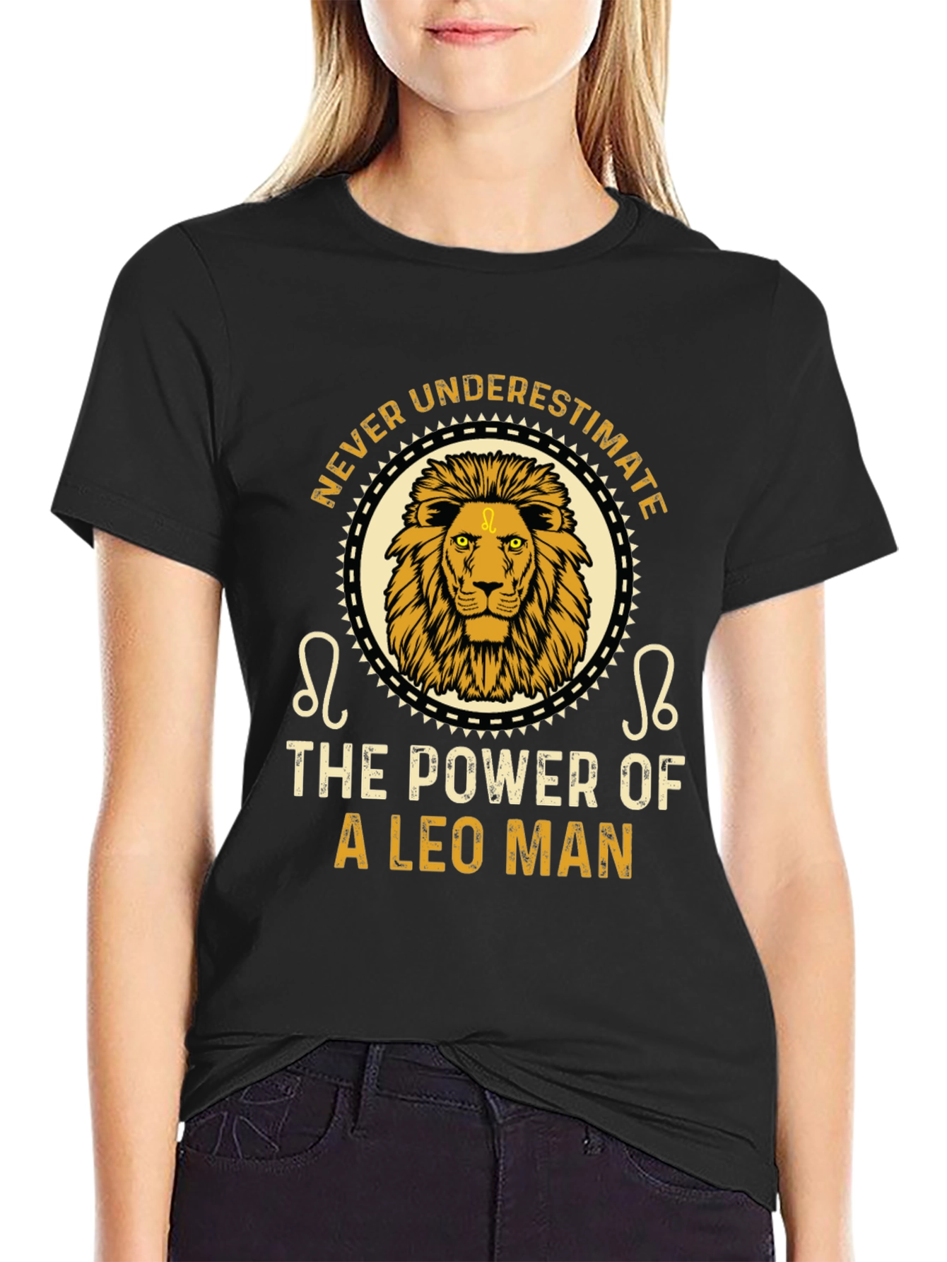 Leo Man Power T-Shirt - Never Underestimate!