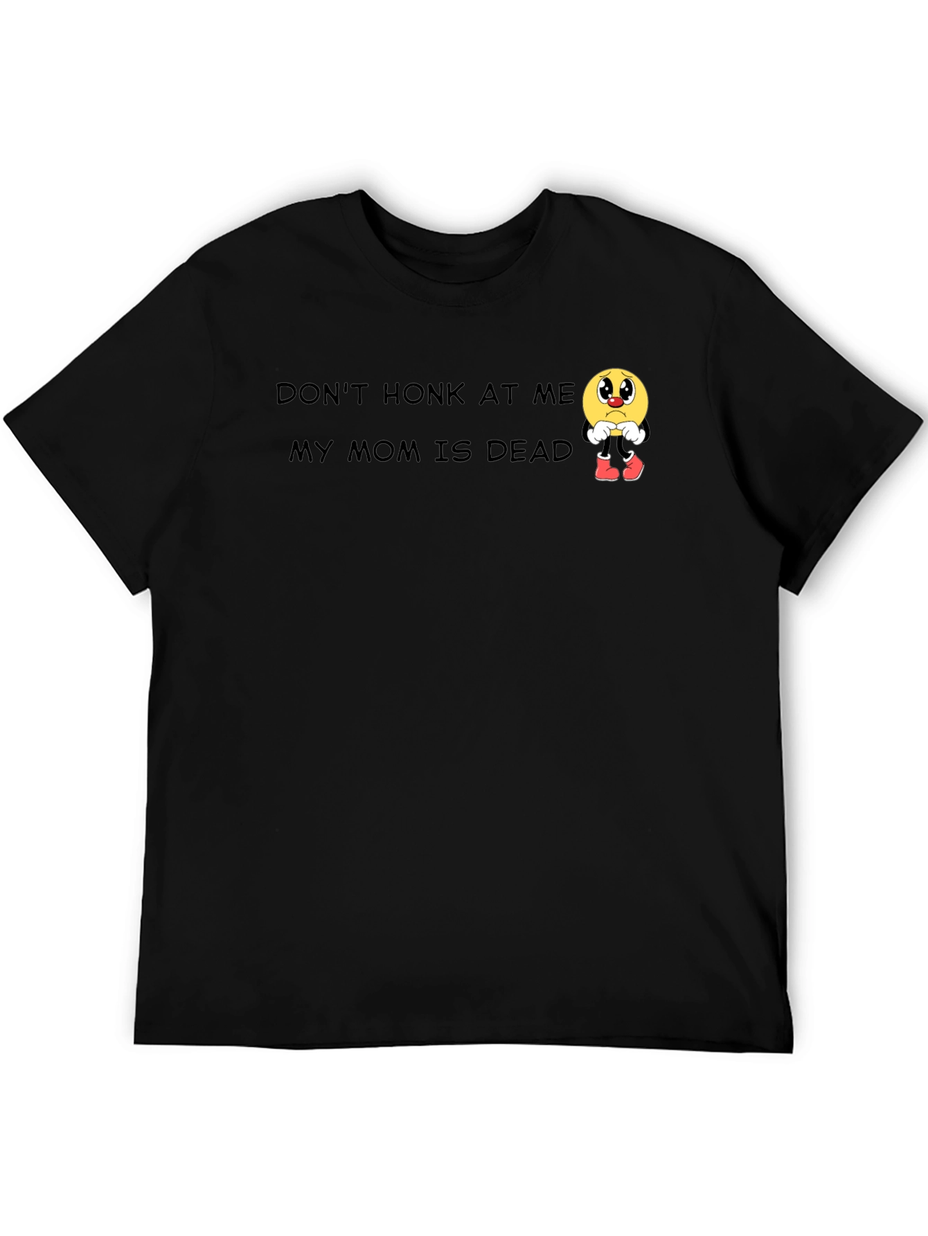 Dont Honk At Me Humor Graphic Tee