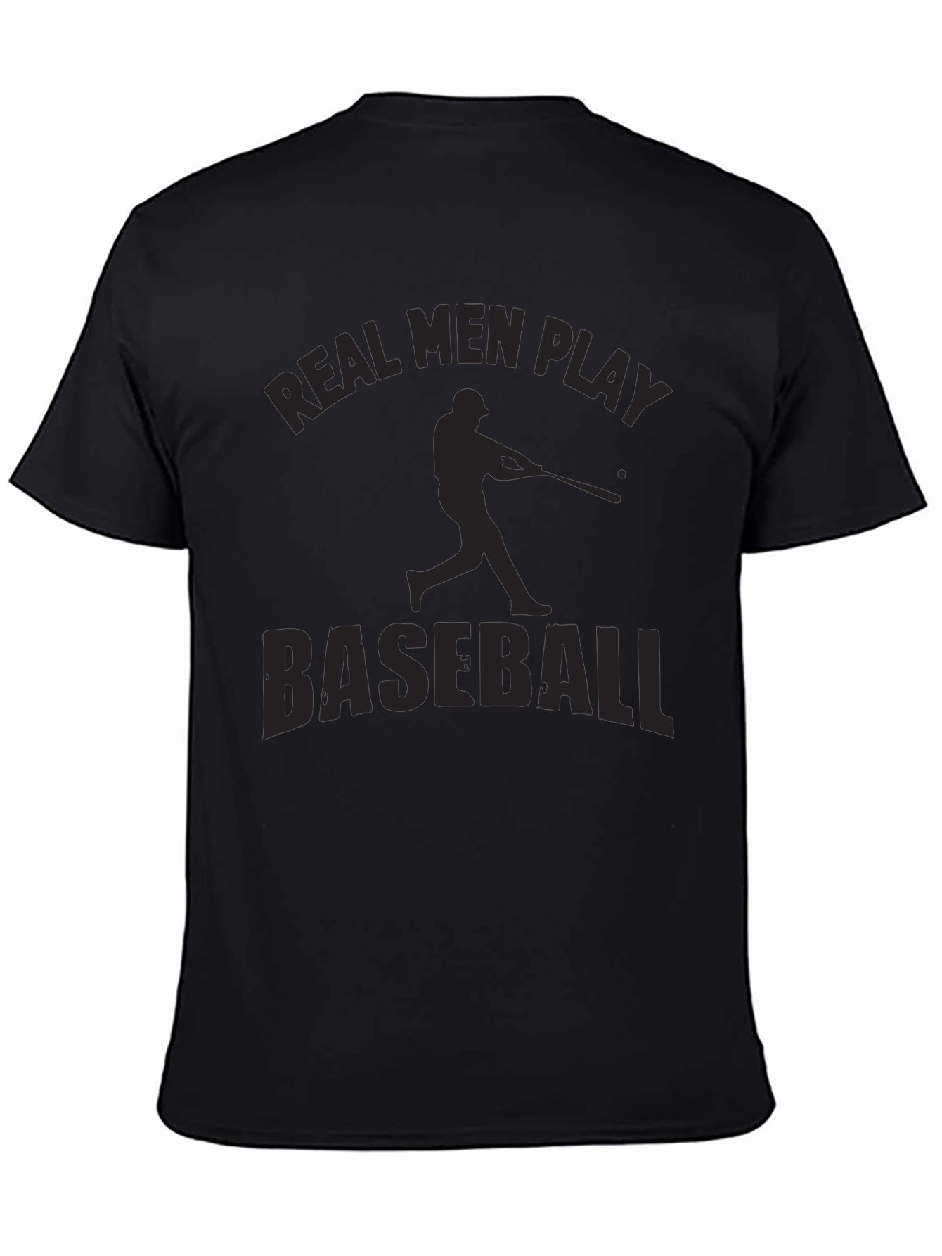 Real Men Play Baseball Graphic T-Shirt