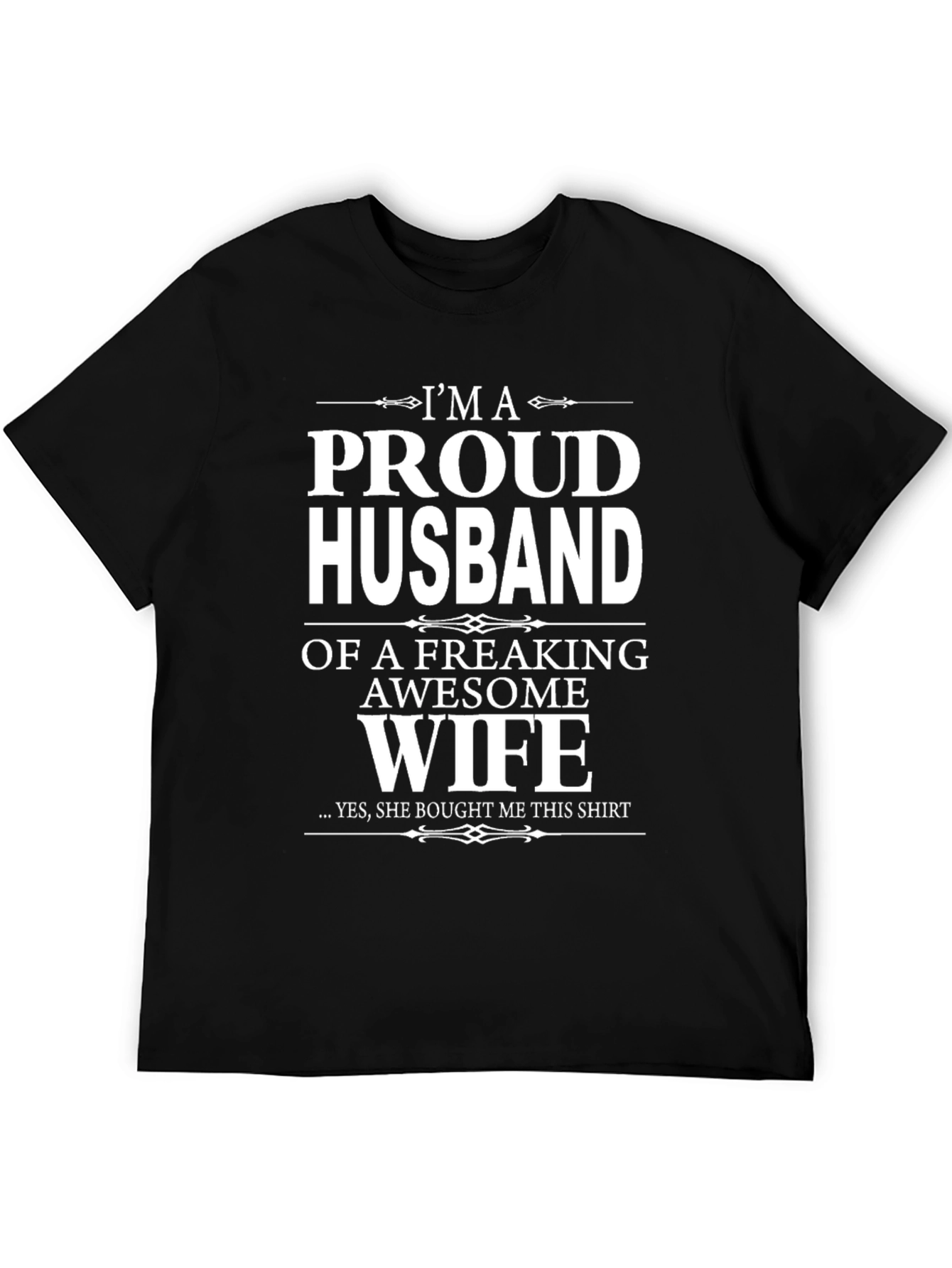 Proud Husband Funny Graphic T-Shirt - Awesome Wife!