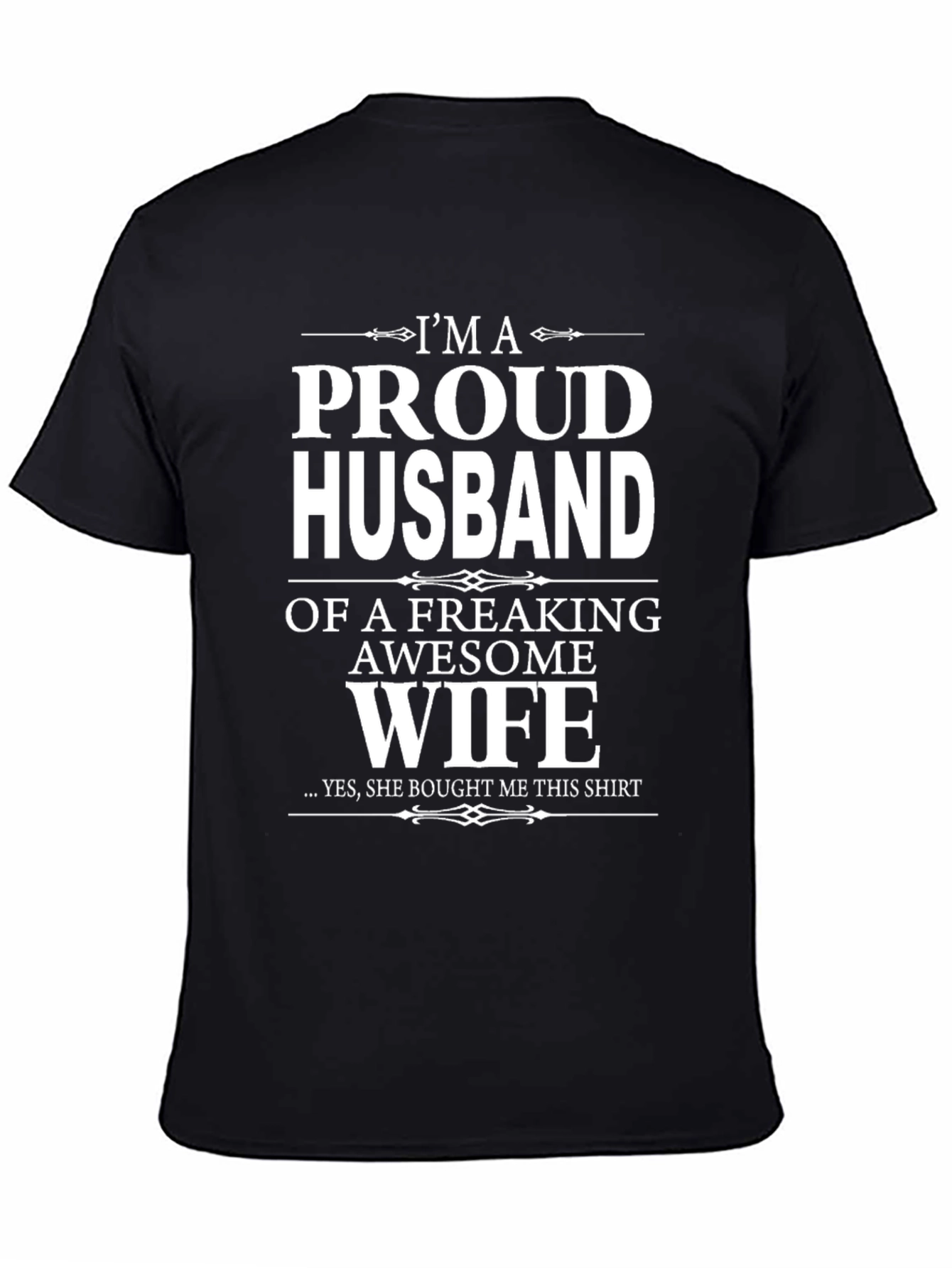 Proud Husband Funny Graphic T-Shirt - Awesome Wife!