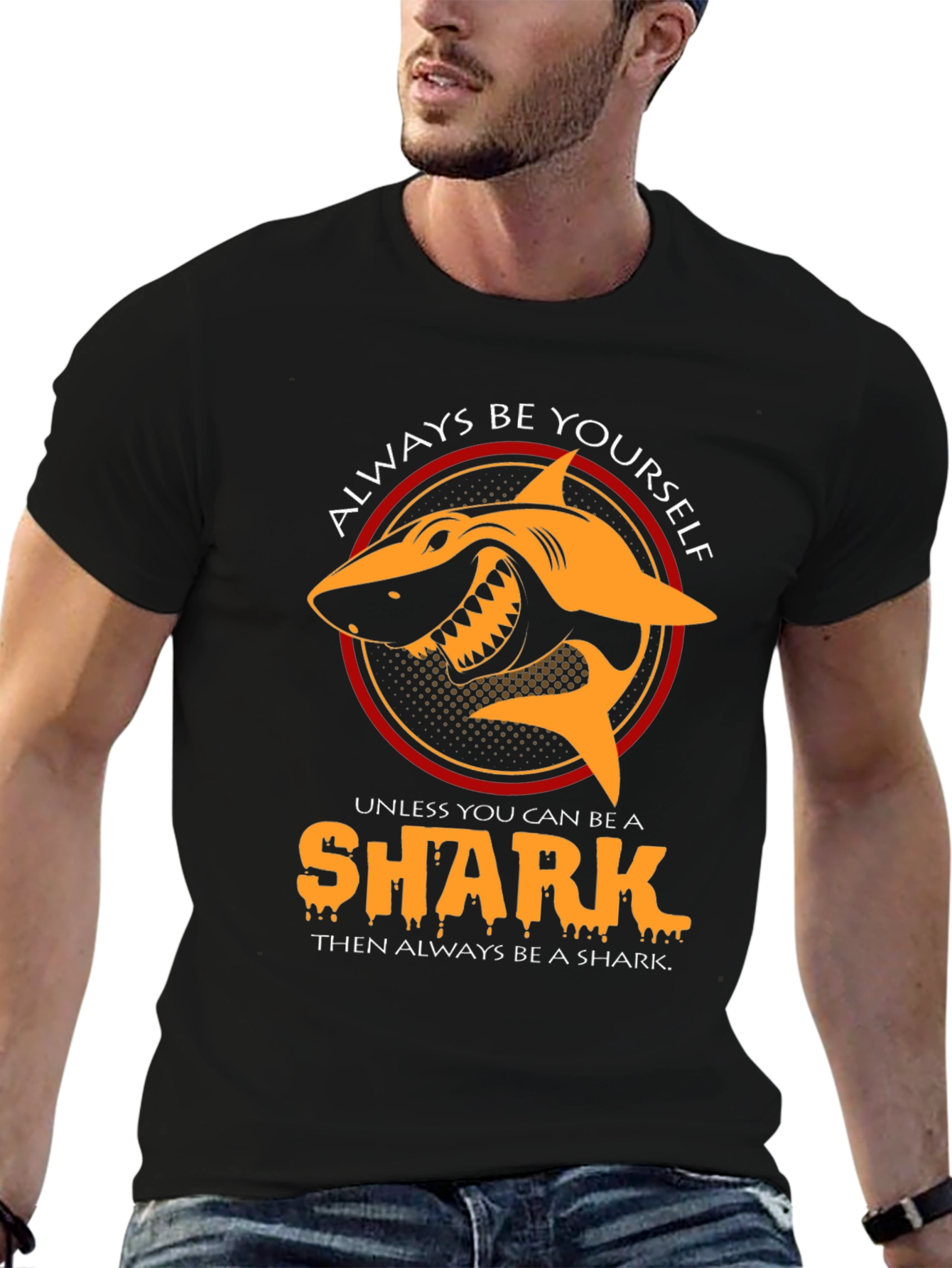 Always Be Yourself Unless Shark T-Shirt