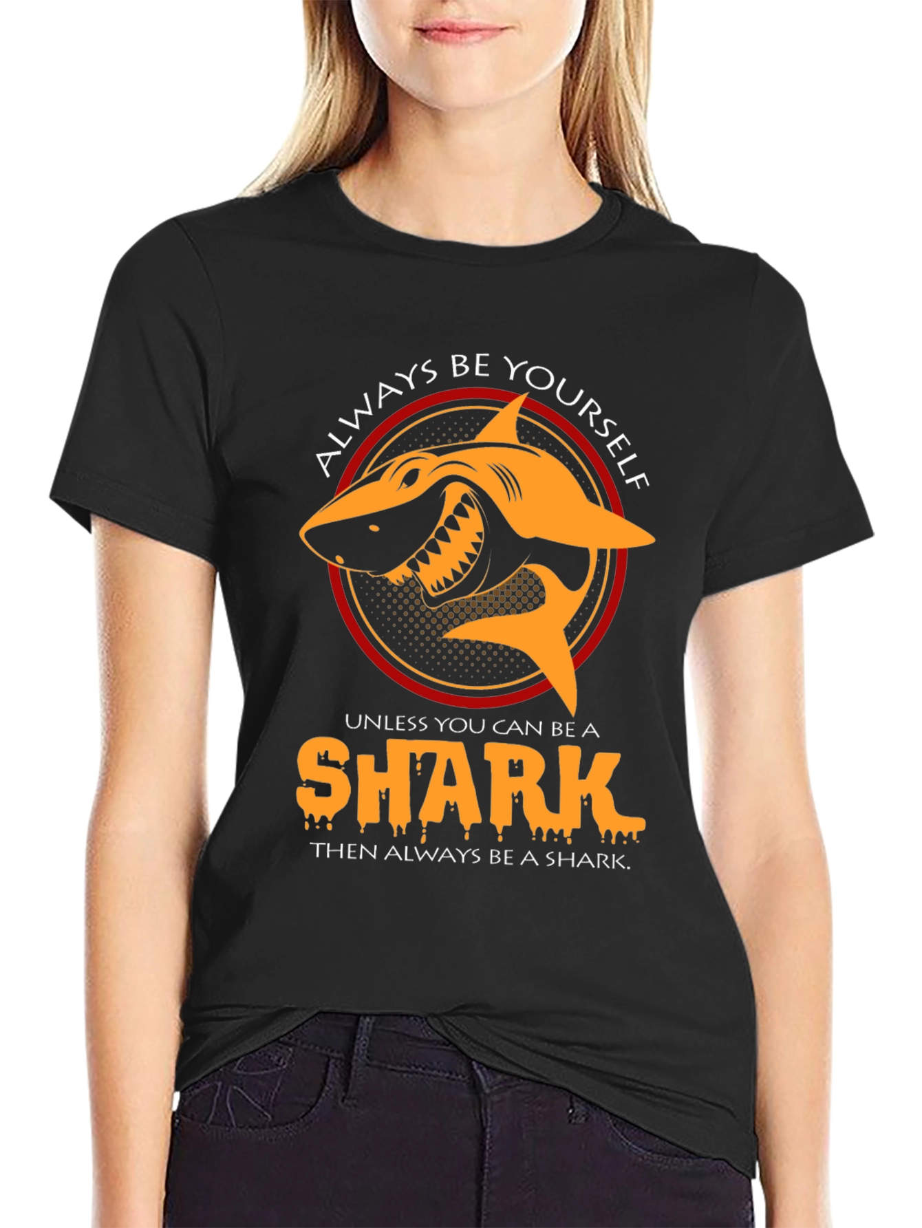 Always Be Yourself Unless Shark T-Shirt