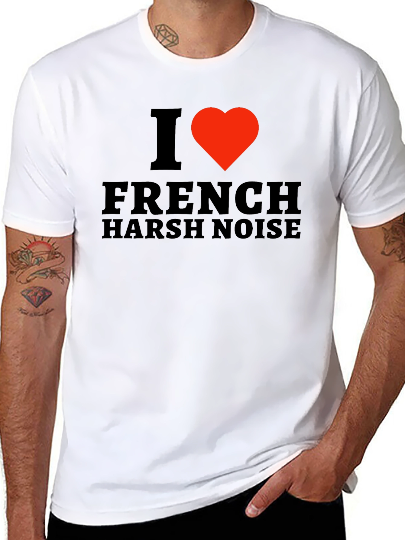 I Love French Harsh Noise Black T-Shirt