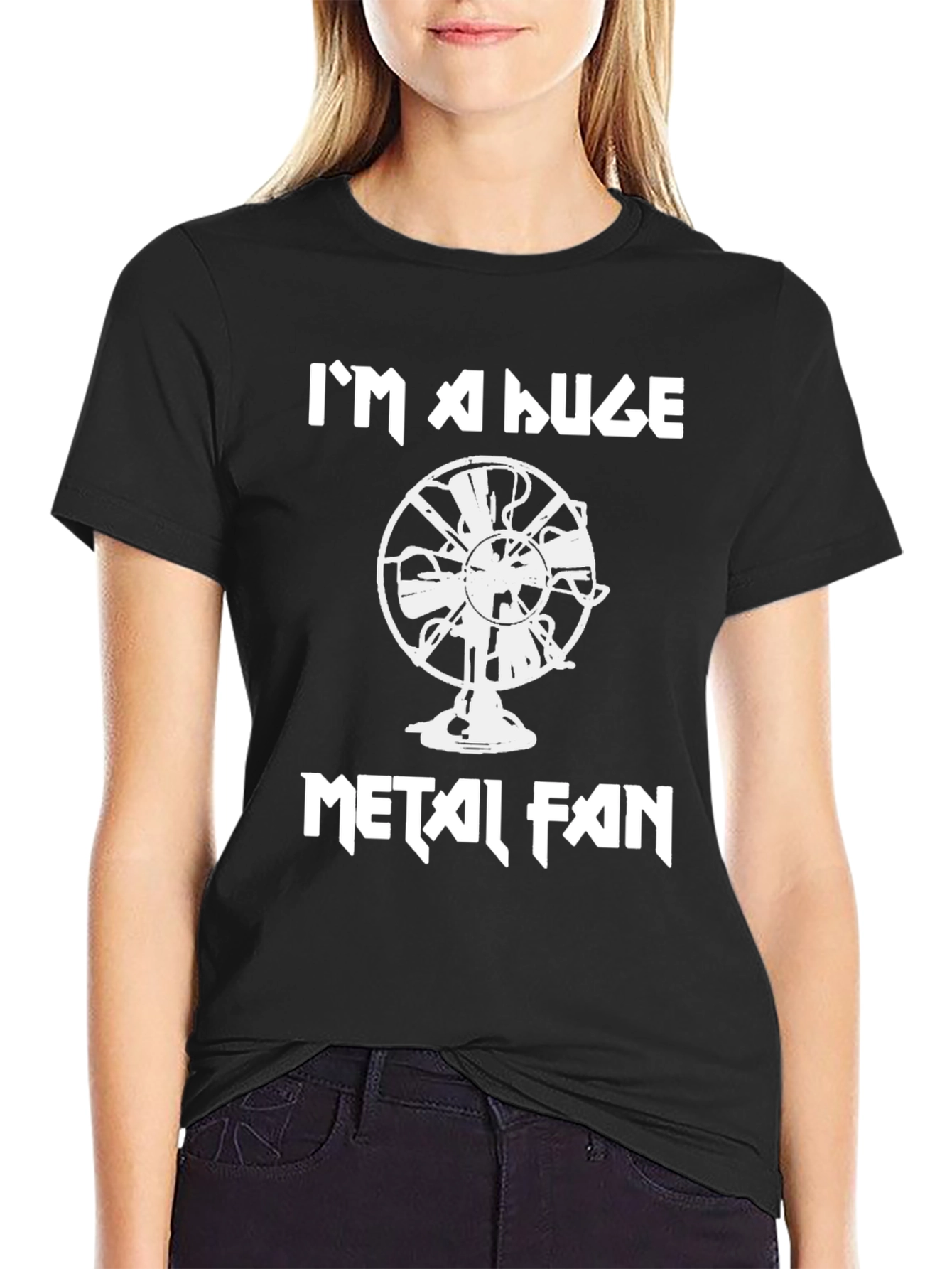 Im A Huge Metal Fan T-Shirt