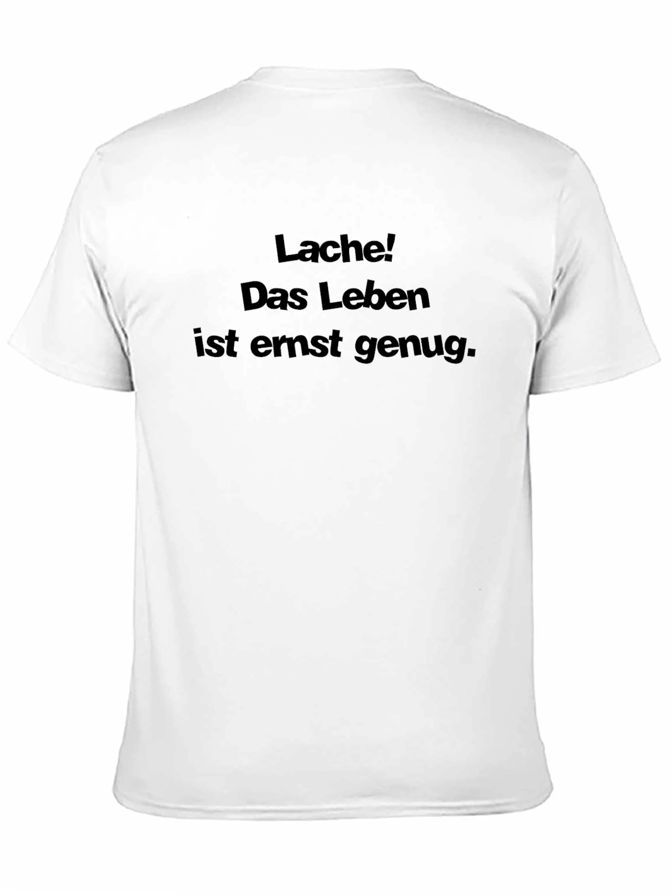 Lache! Das Leben T-Shirt - Black
