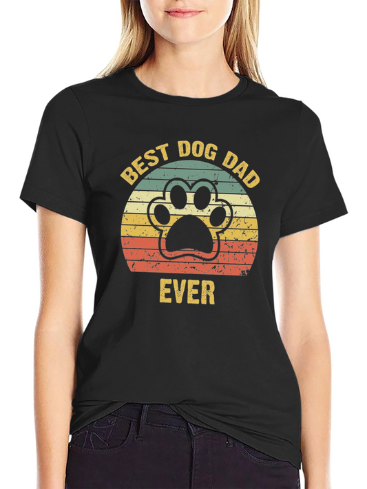 Best Dog Dad Ever Graphic T-Shirt