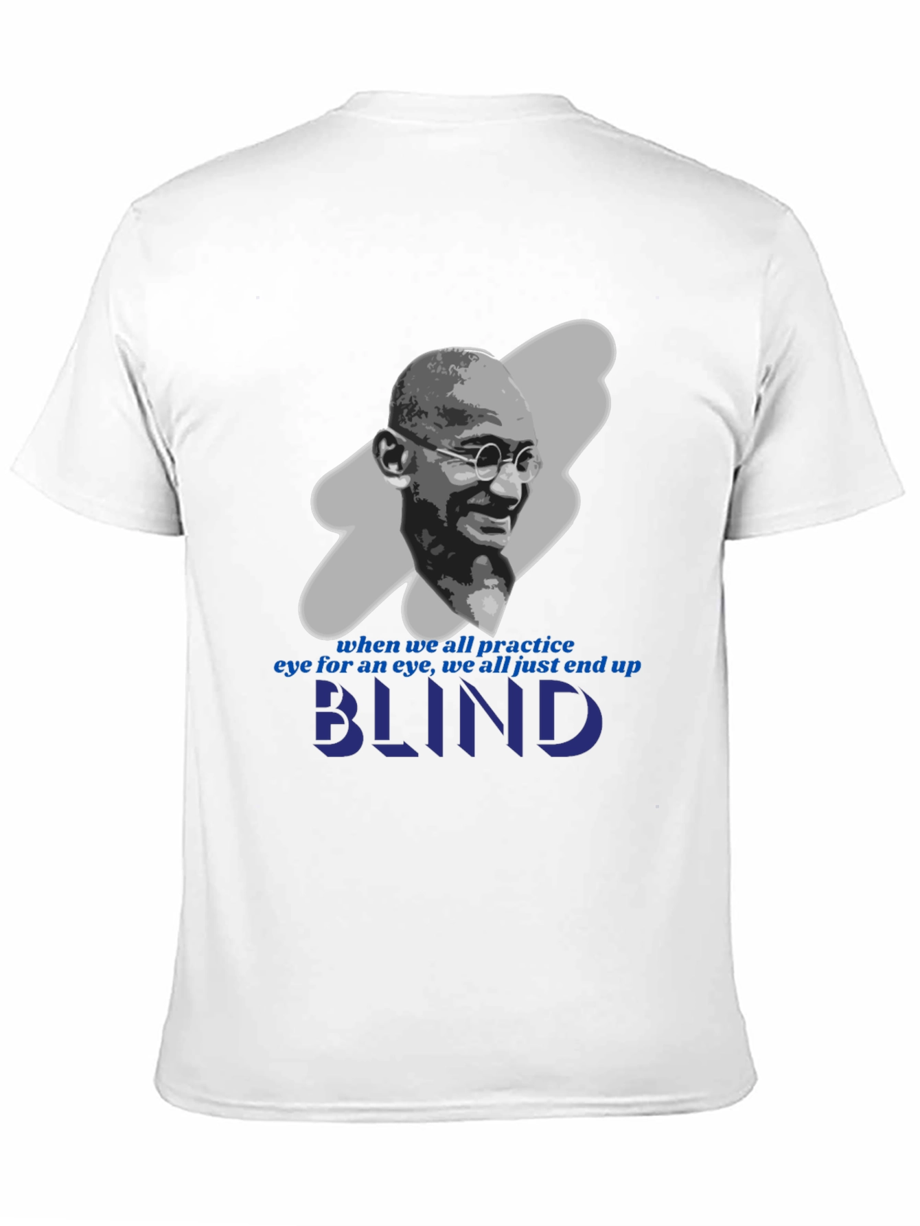 Gandhi Blind Quote Graphic T-Shirt
