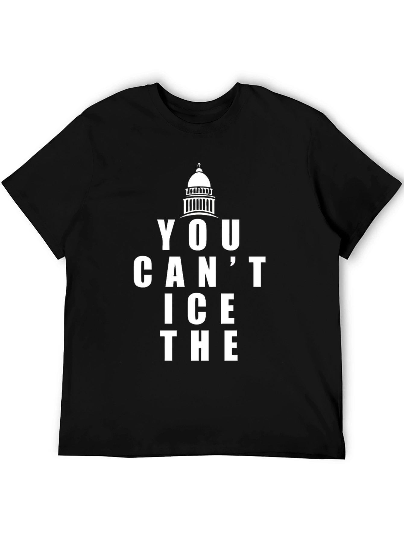 You Cant ICE The Capitol Black T-Shirt