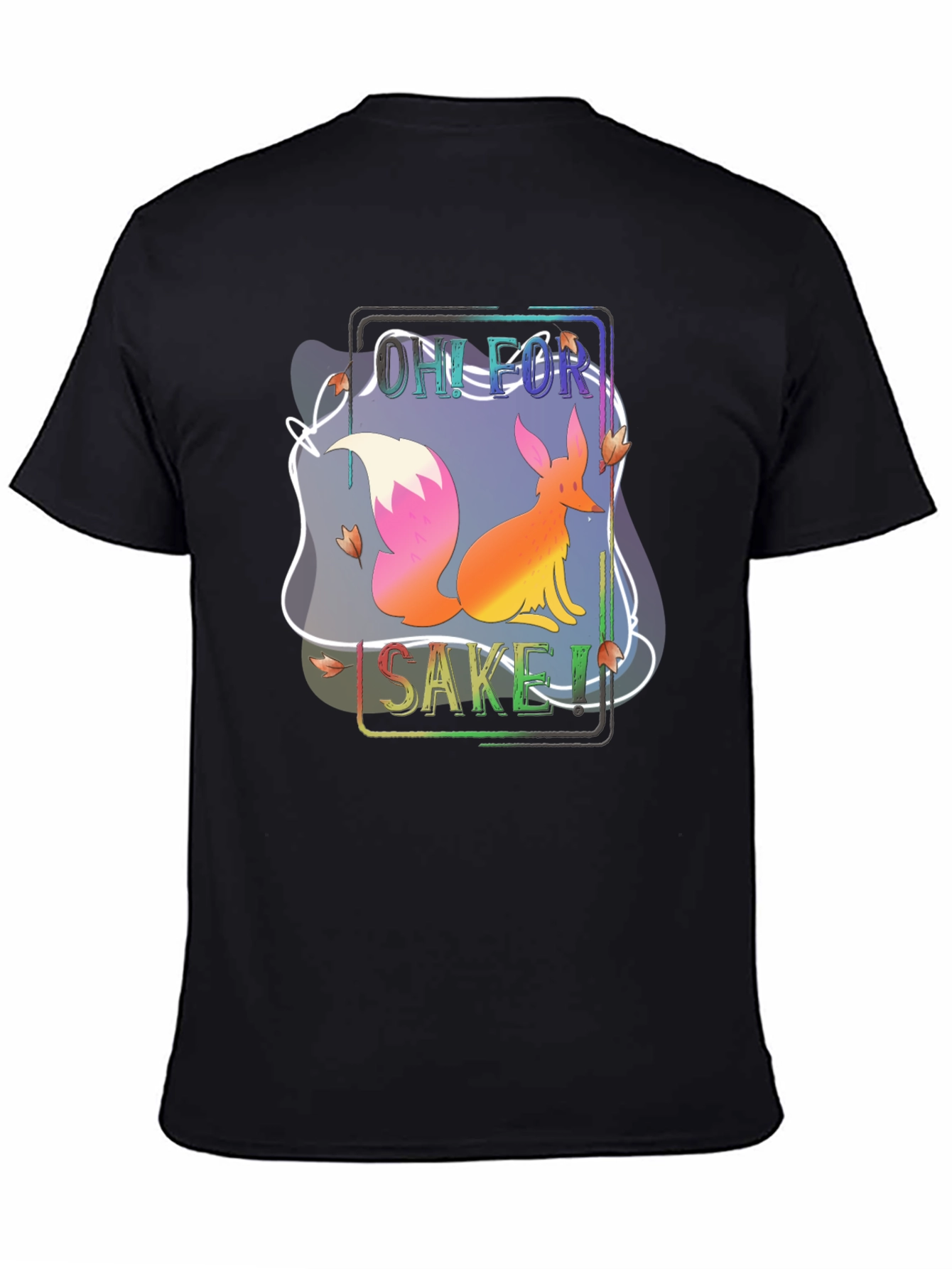 Oh For Fox Sake T-Shirt Funny Animal Tee
