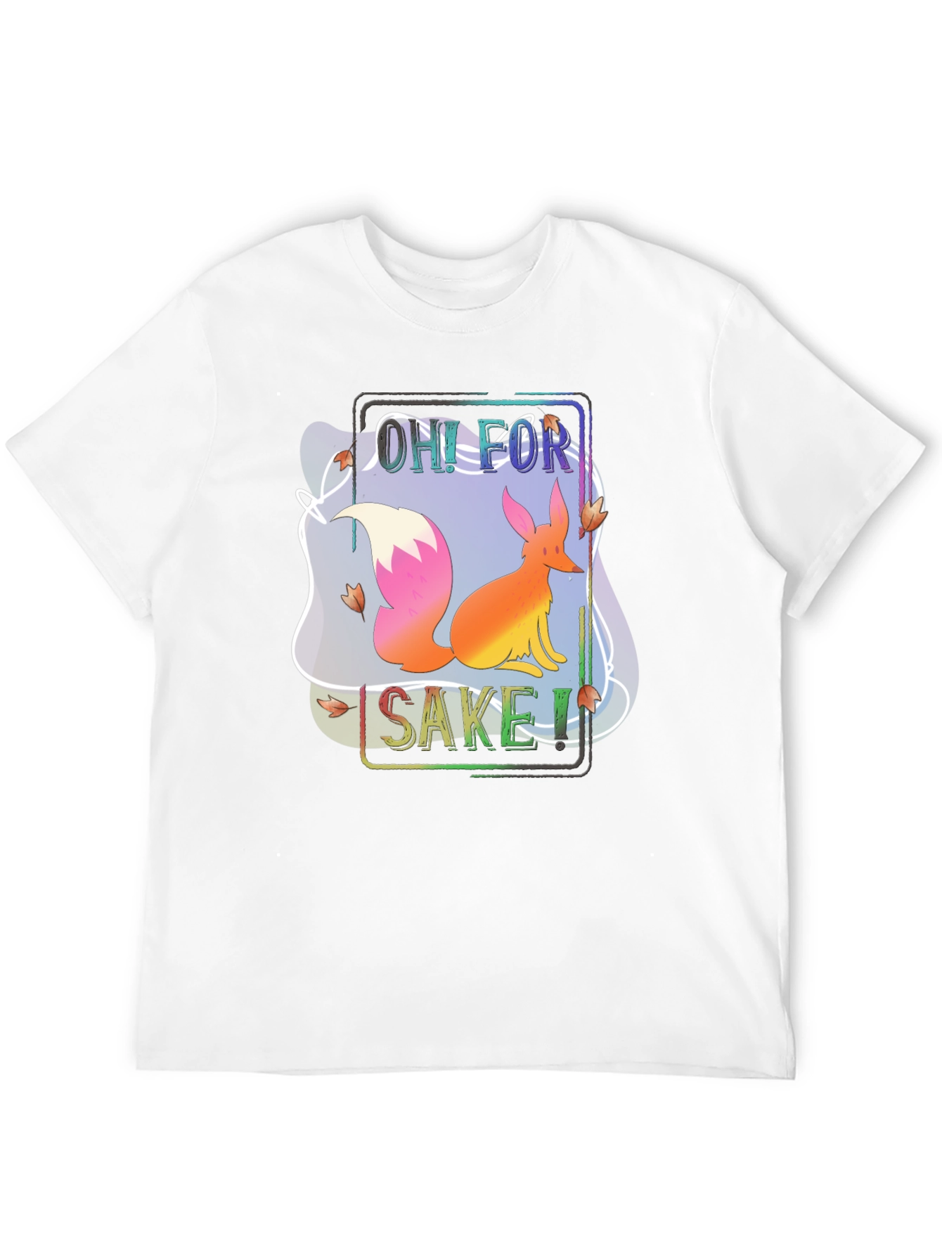 Oh For Fox Sake T-Shirt Funny Animal Tee