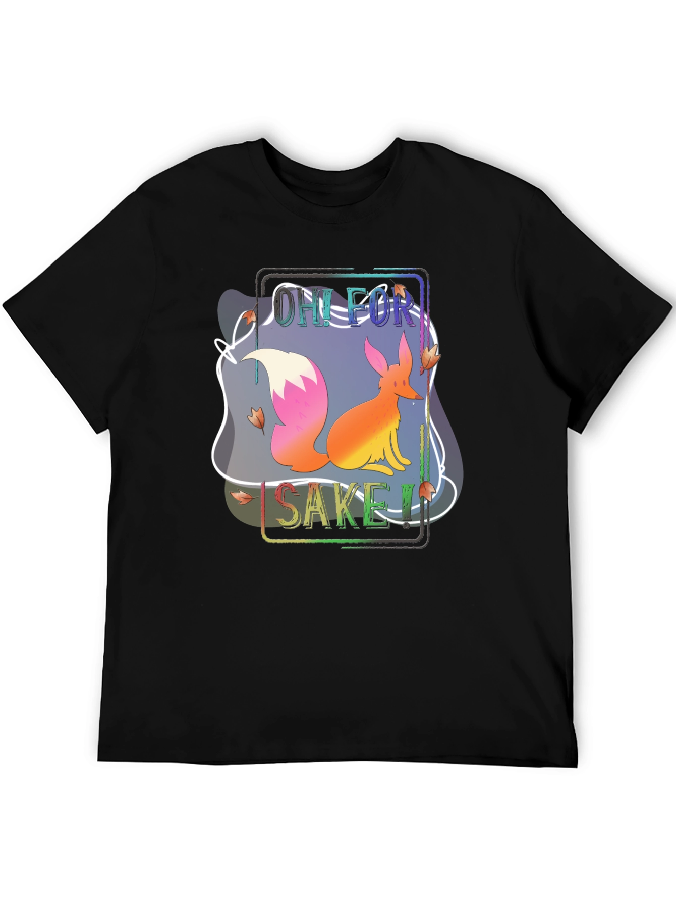 Oh For Fox Sake T-Shirt Funny Animal Tee