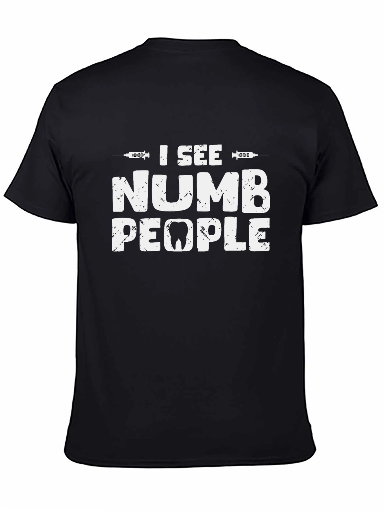 I See Numb People Funny Dentist T-Shirt