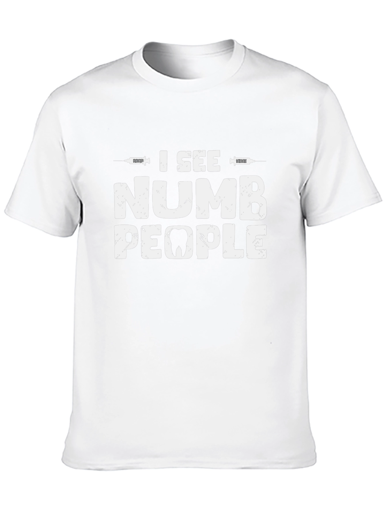 I See Numb People Funny Dentist T-Shirt