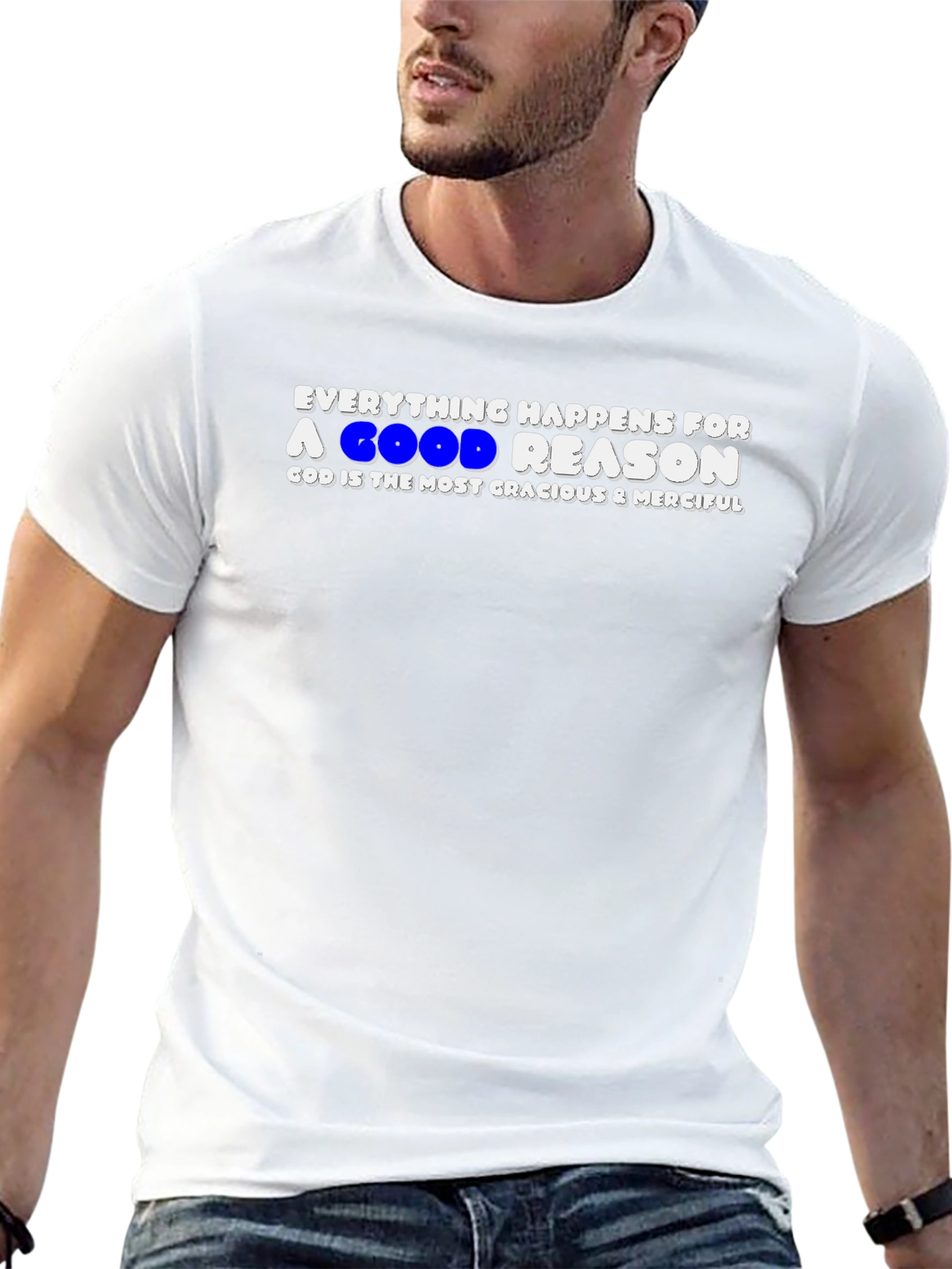 Everything Happens For A Good Reason T-Shirt