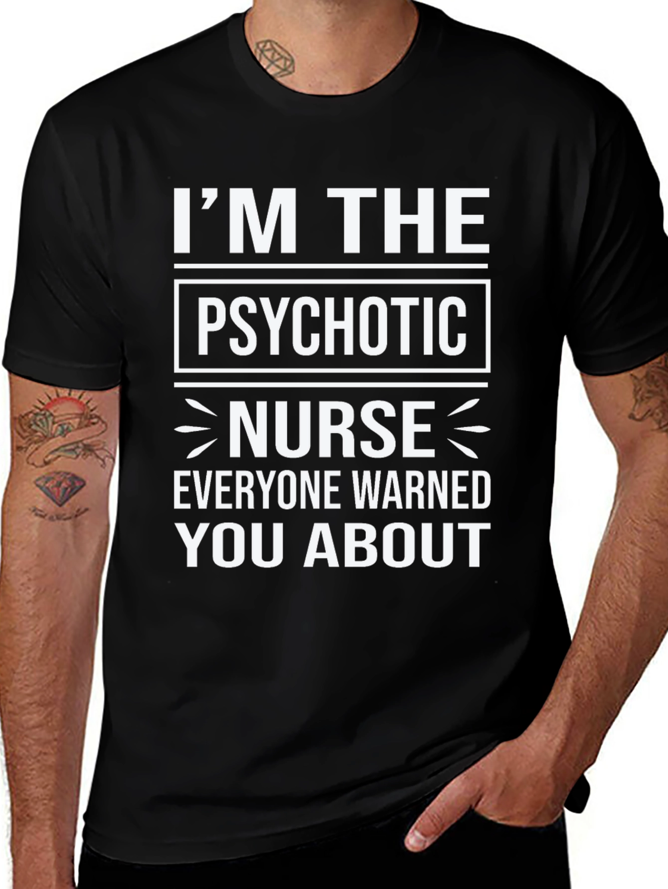 Im The Psychotic Nurse T-Shirt