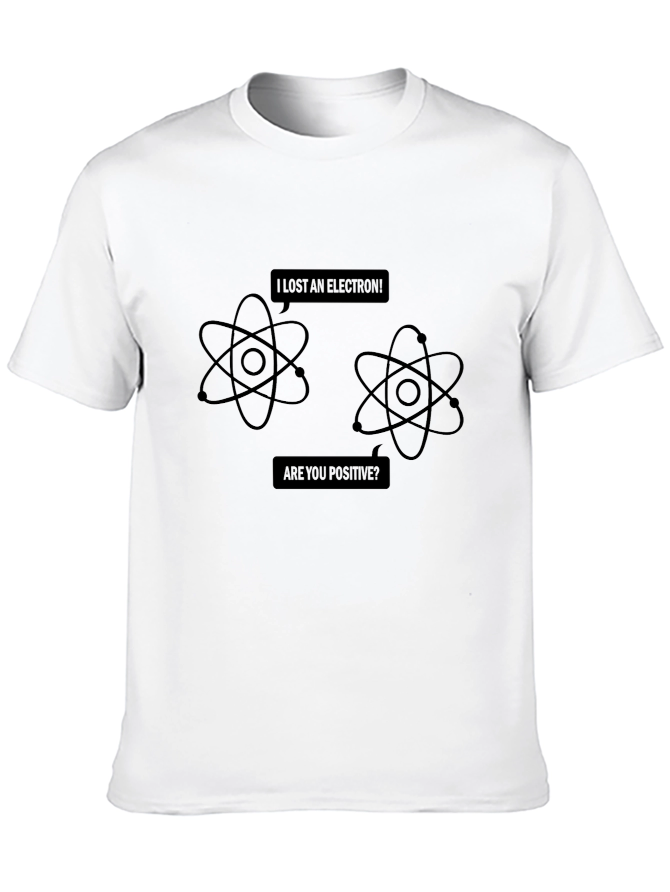 Funny Science T-Shirt: I Lost An Electron!