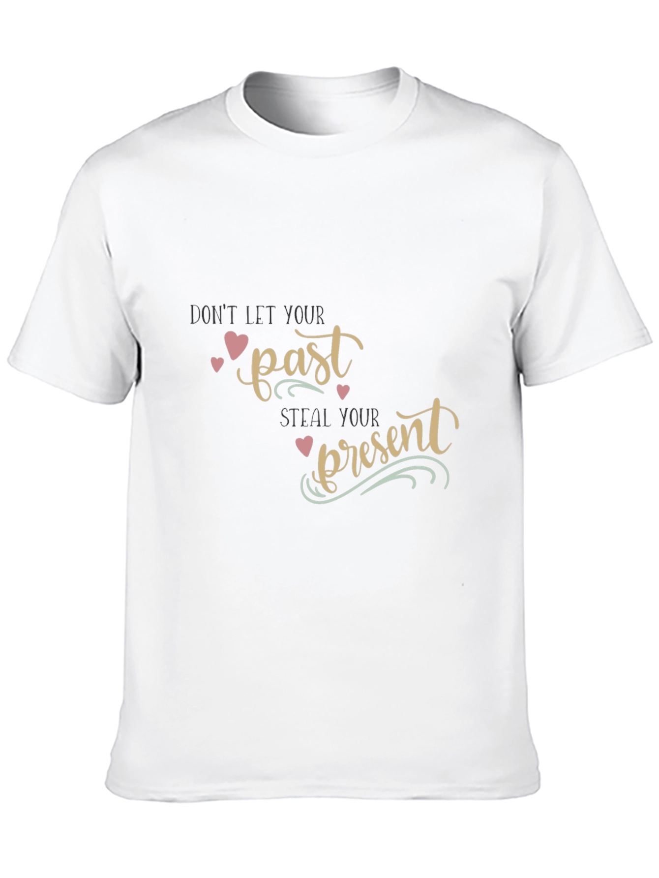 Past/Present Motivational Graphic Tee - Unisex