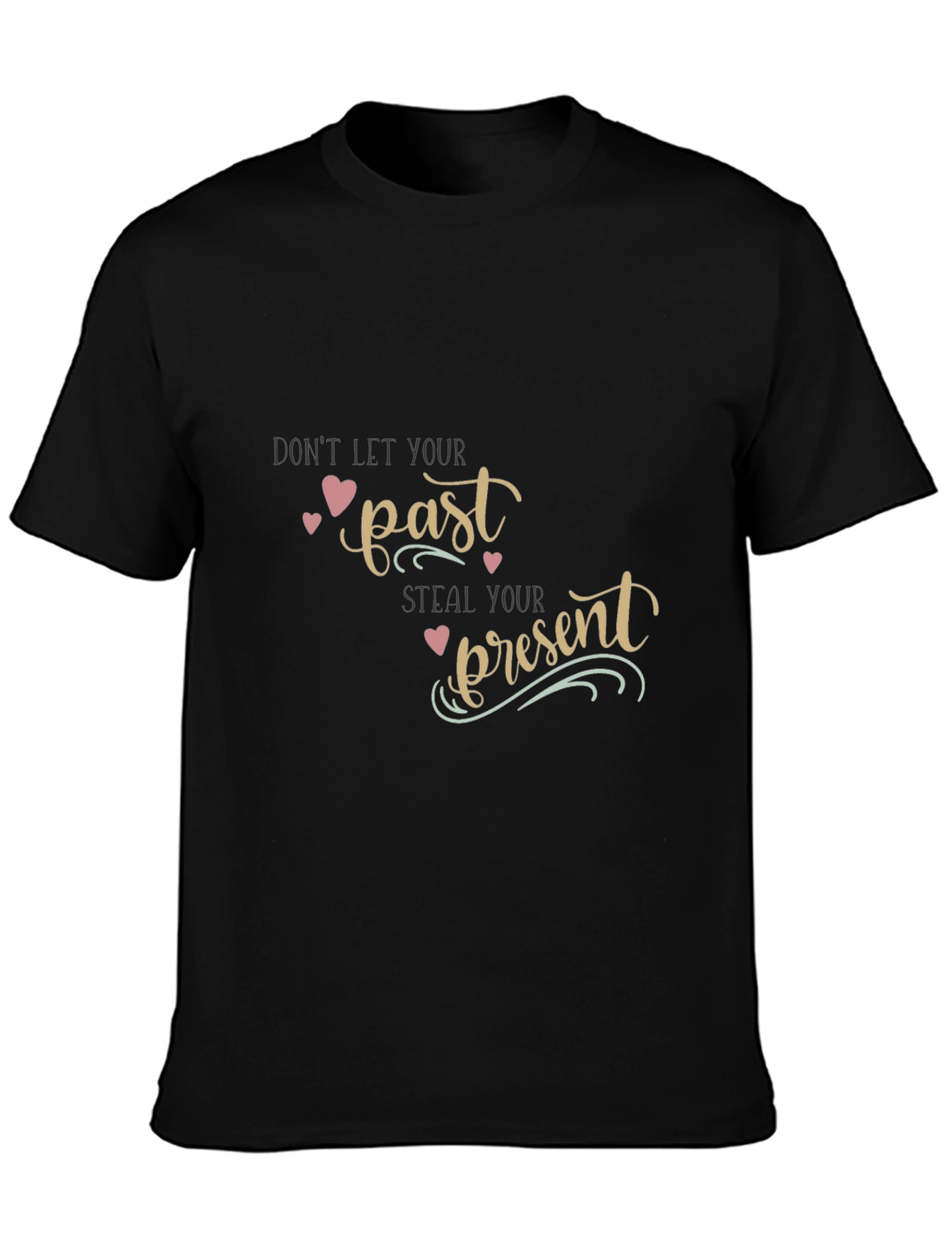 Past/Present Motivational Graphic Tee - Unisex