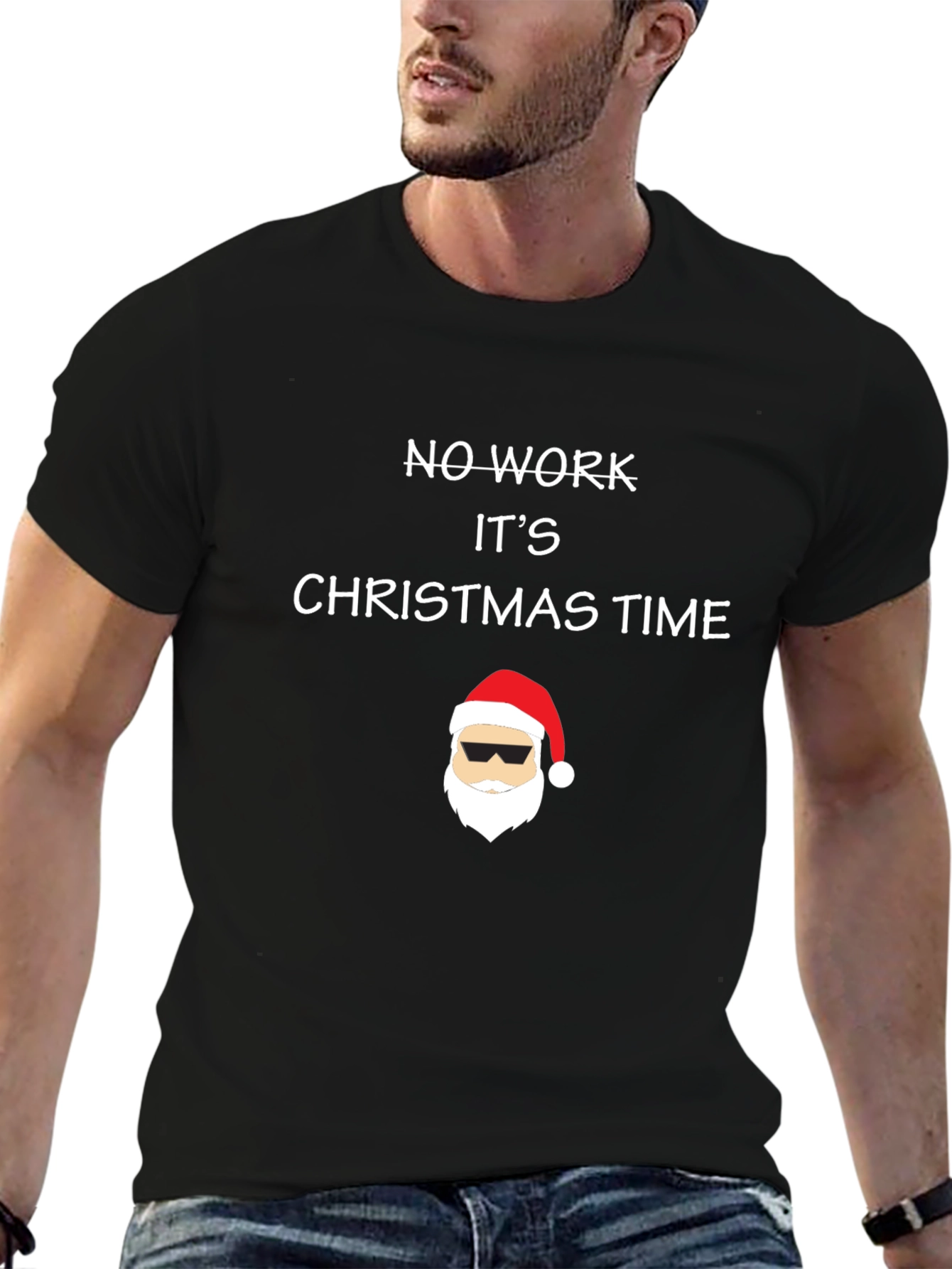 No Work Its Christmas Time T-Shirt